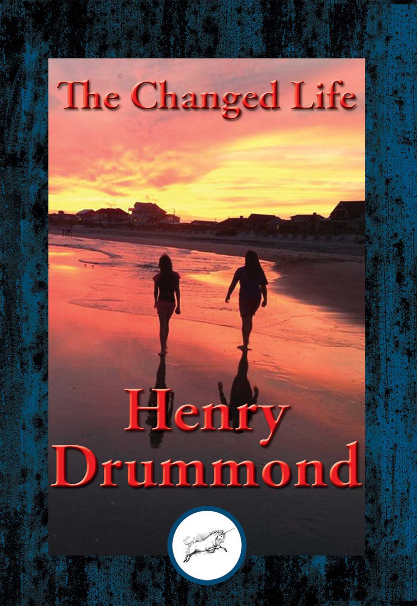 Changed Life: With Linked Table of Contents