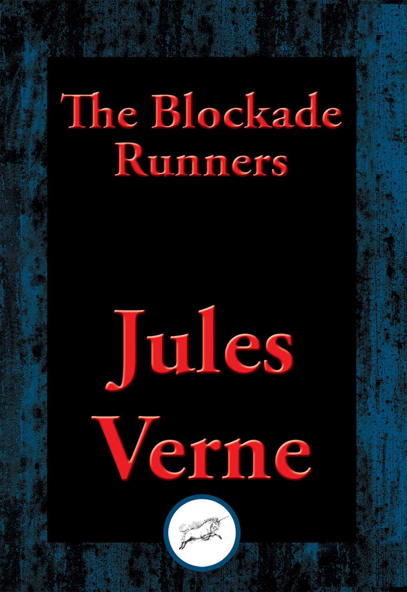 Blockade Runners: With Linked Table of Contents
