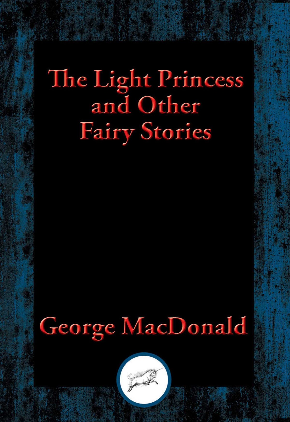Light Princess: and Other Fairy Stories