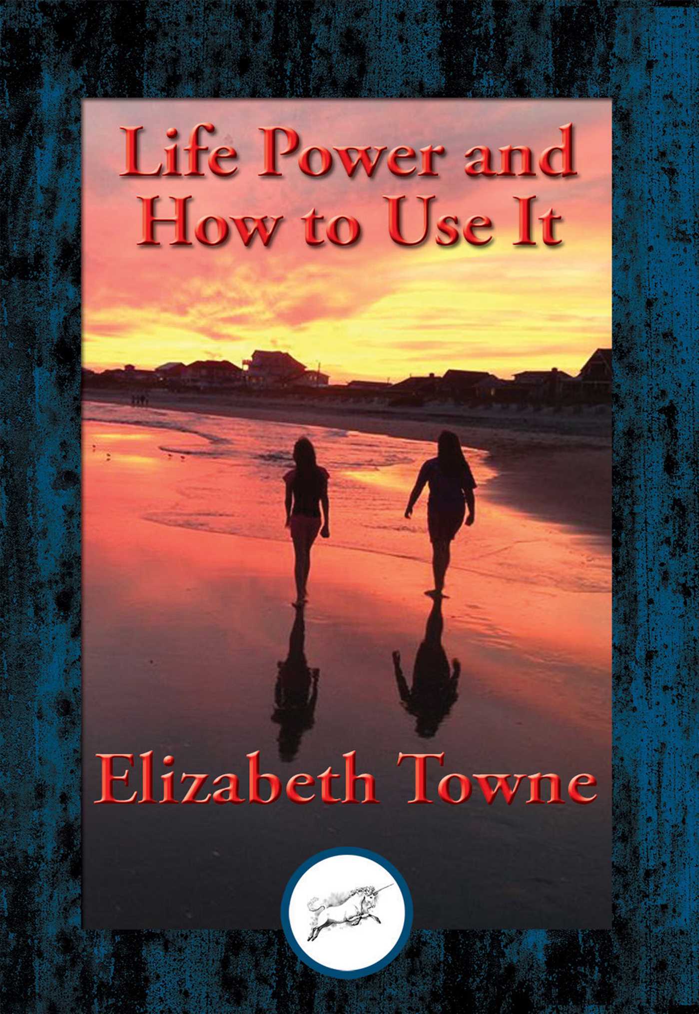 Life Power and How to Use It