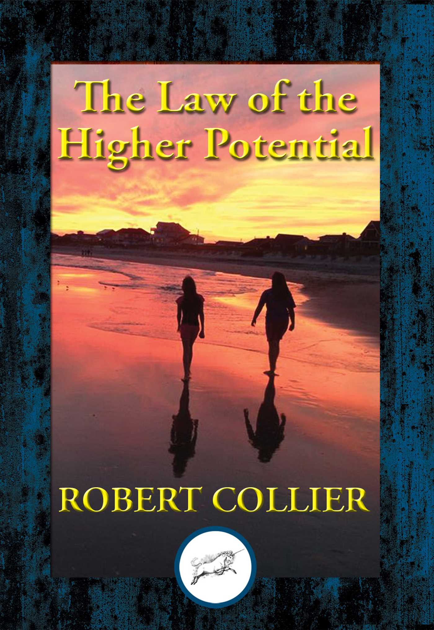 Law of the Higher Potential: With Linked Table of Contents