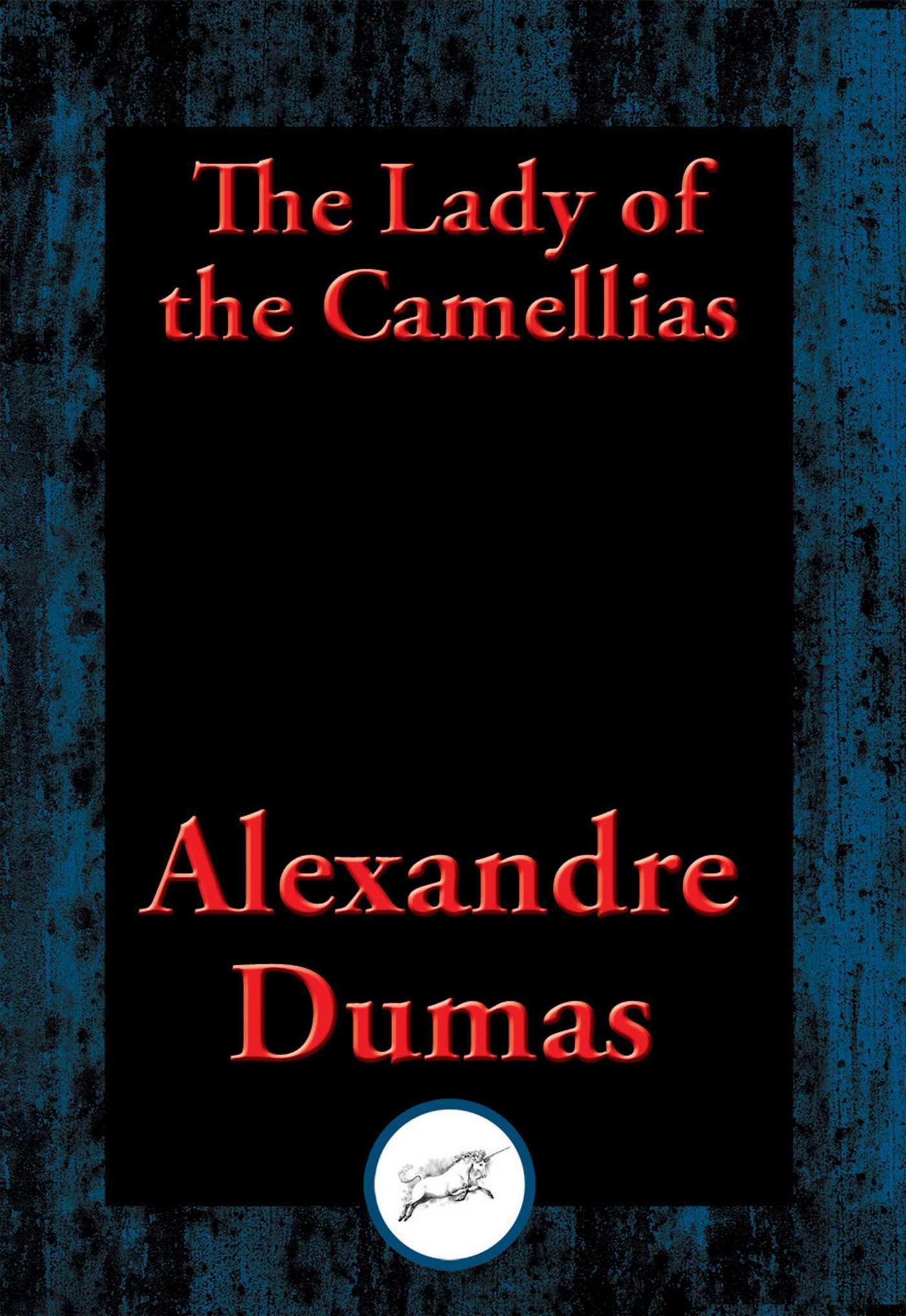 Lady of the Camellias: With Linked Table of Contents