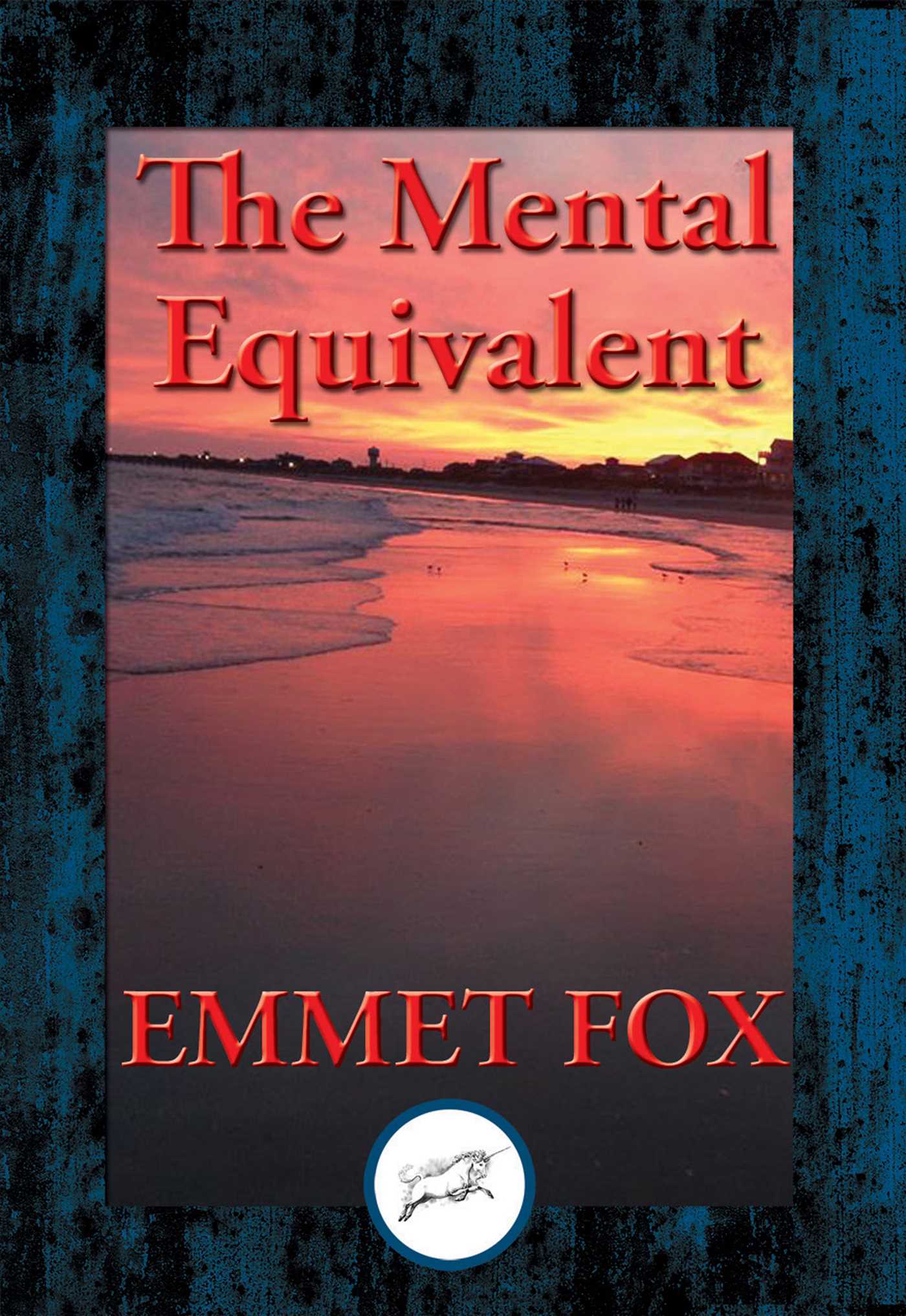 Mental Equivalent: The Secret of Demonstration