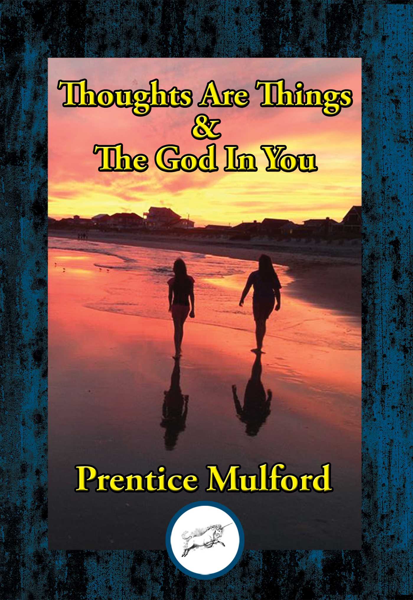 Thoughts Are Things & The God In You