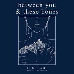 Between You and These Bones