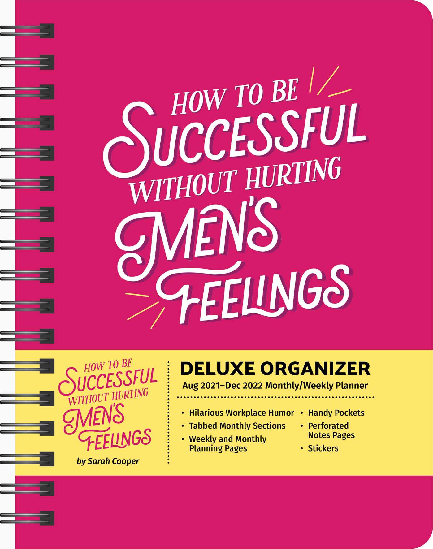 How to Be Successful Without Hurting Men's Feelings 17-Month 2021-2022 Monthly/W