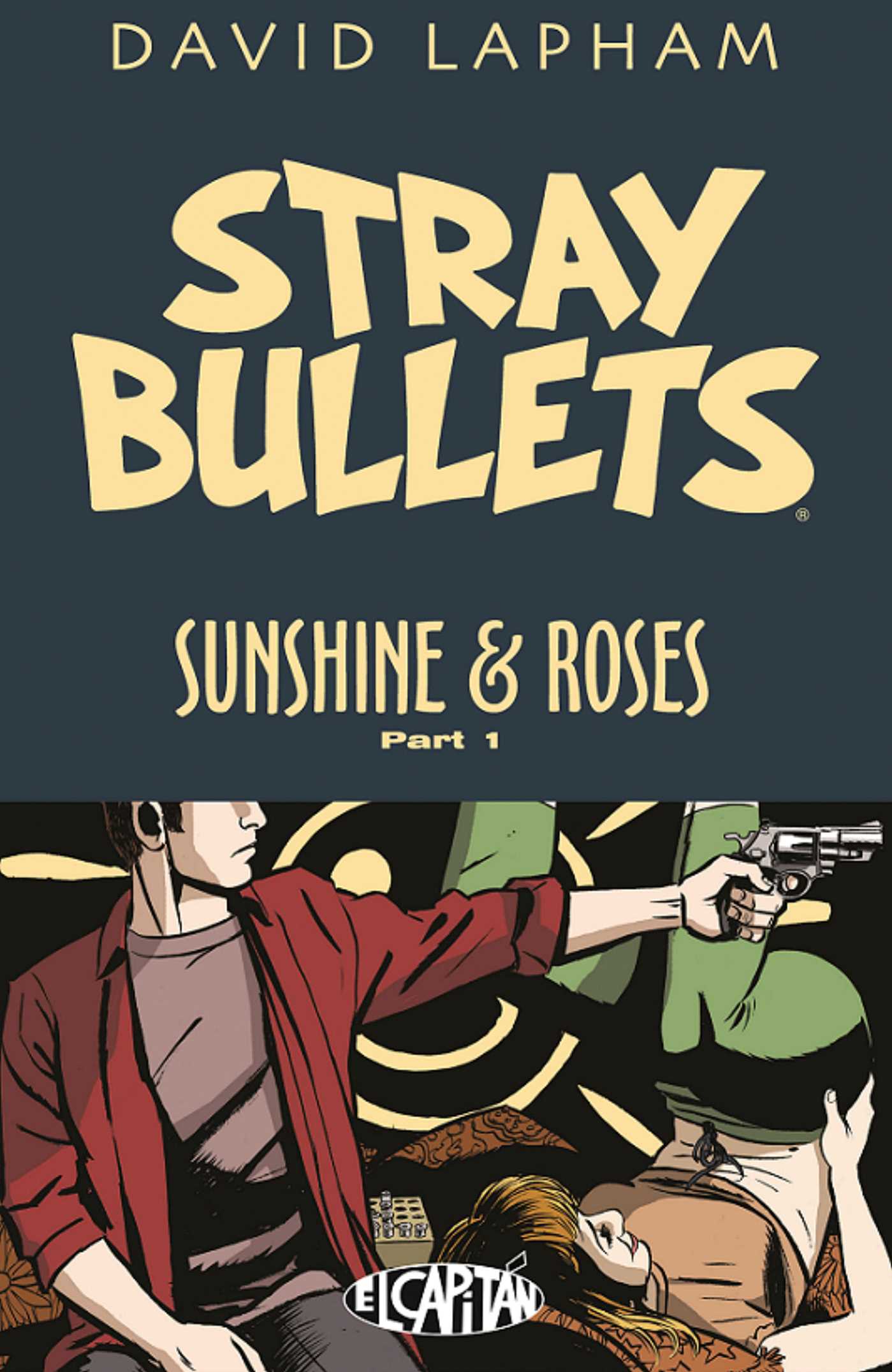 Stray Bullets: Sunshine & Roses Volume 1