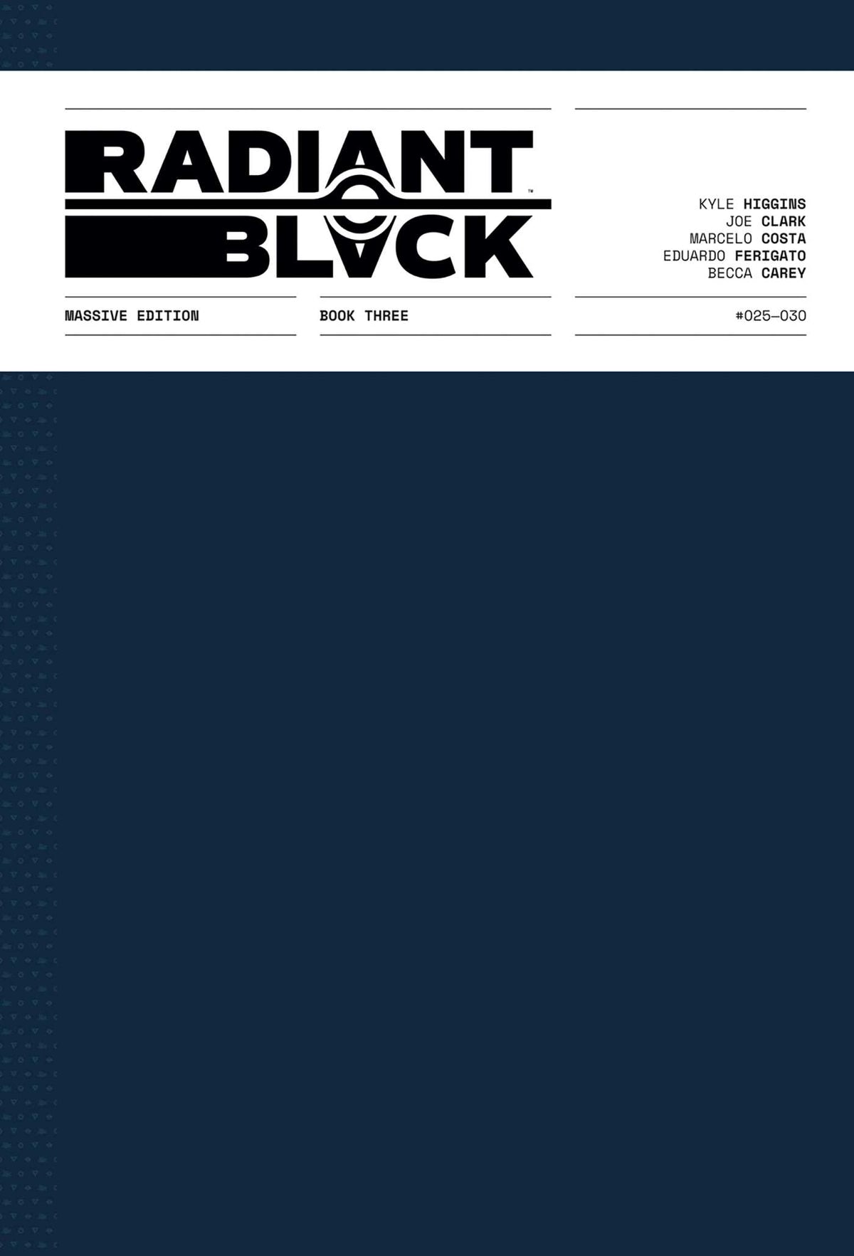 Radiant Black: Massive Edition Book Three
