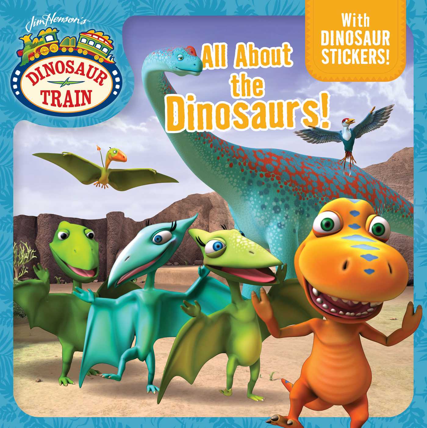 All About the Dinosaurs!