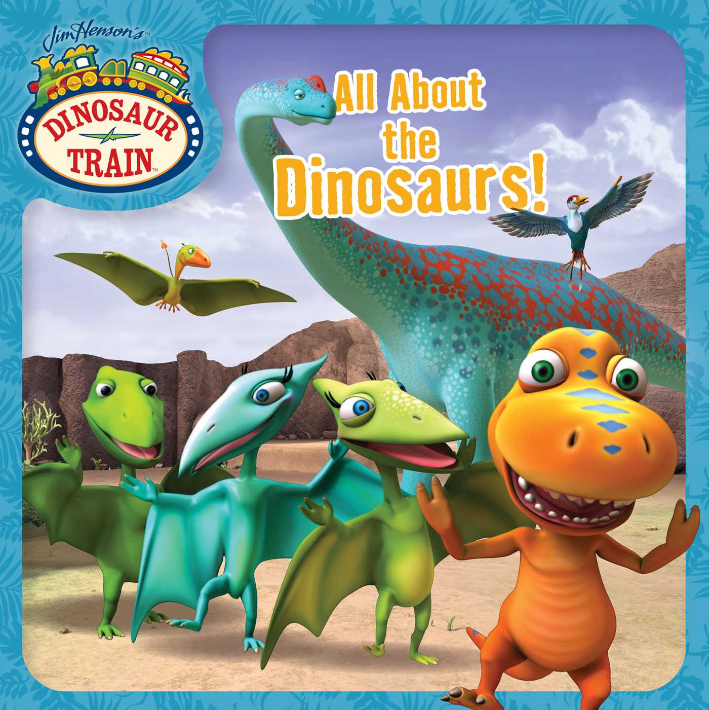 All About the Dinosaurs!