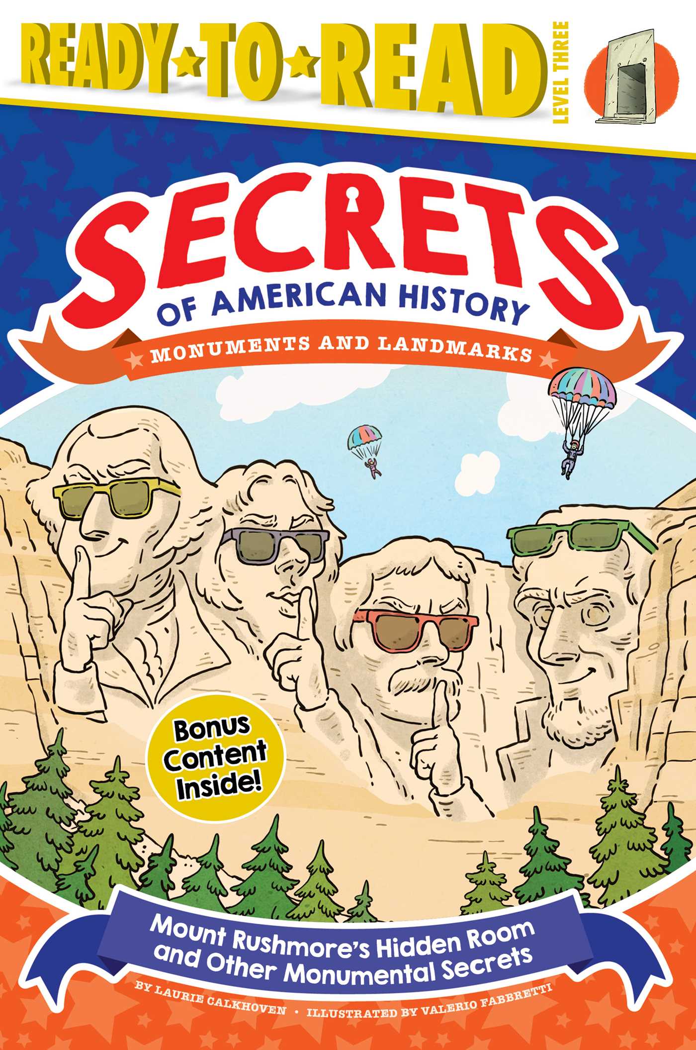 Mount Rushmore's Hidden Room and Other Monumental Secrets