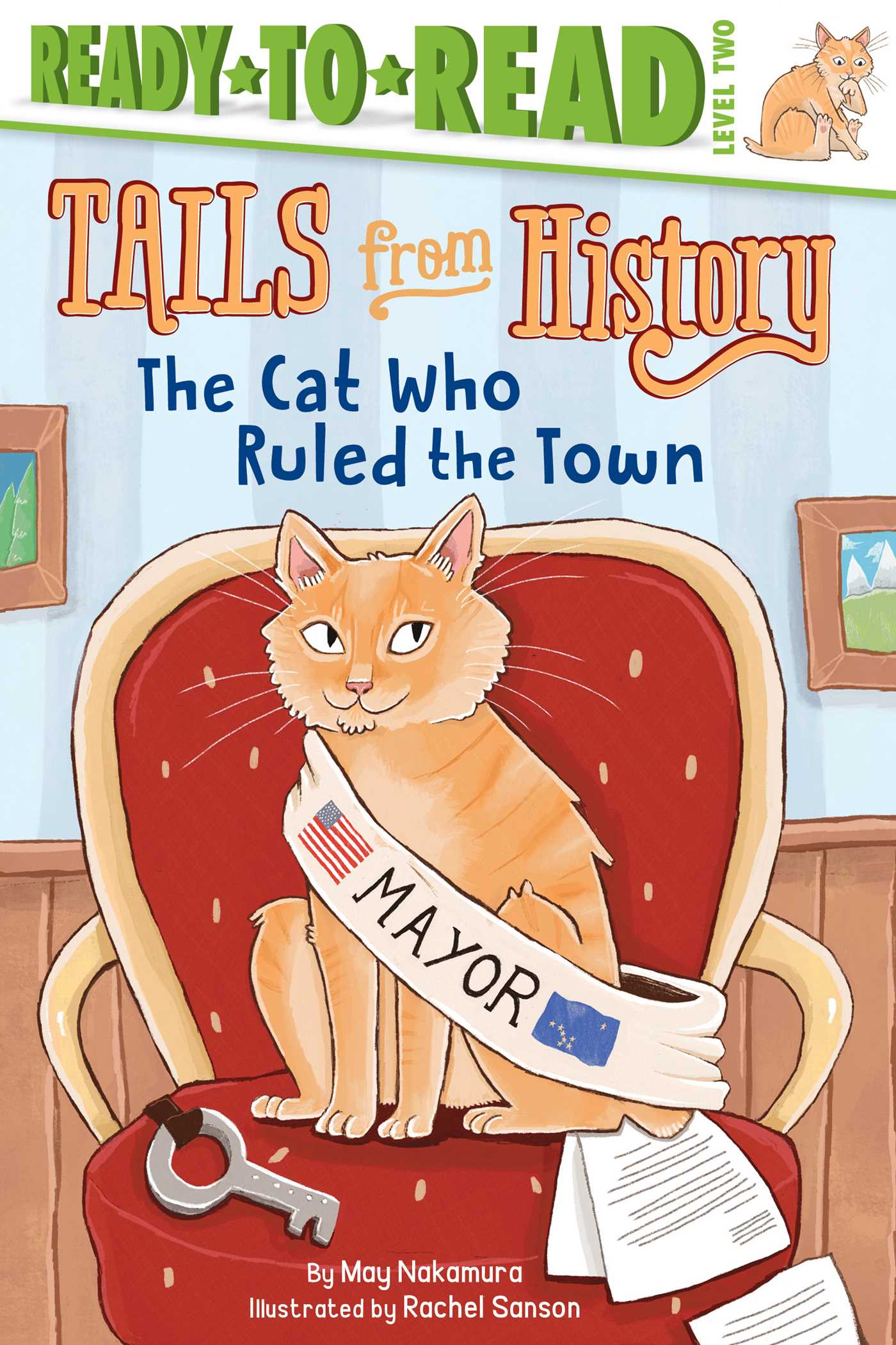 Cat Who Ruled the Town: Ready-to-Read Level 2