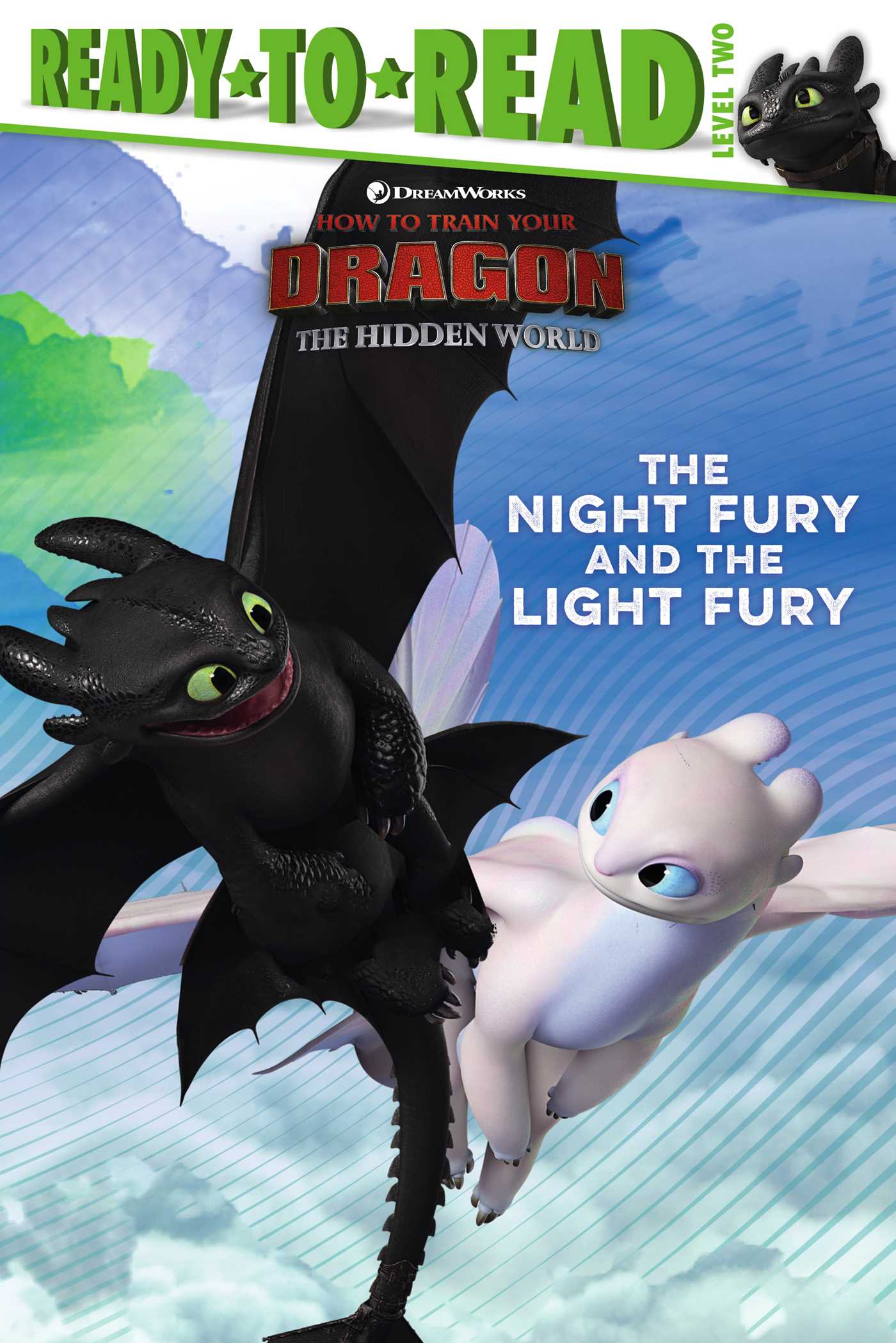 Night Fury and the Light Fury: Ready-to-Read Level 2