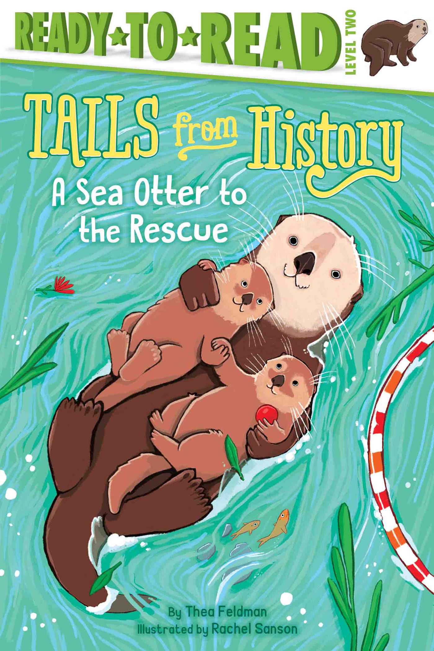 Sea Otter to the Rescue: Ready-to-Read Level 2