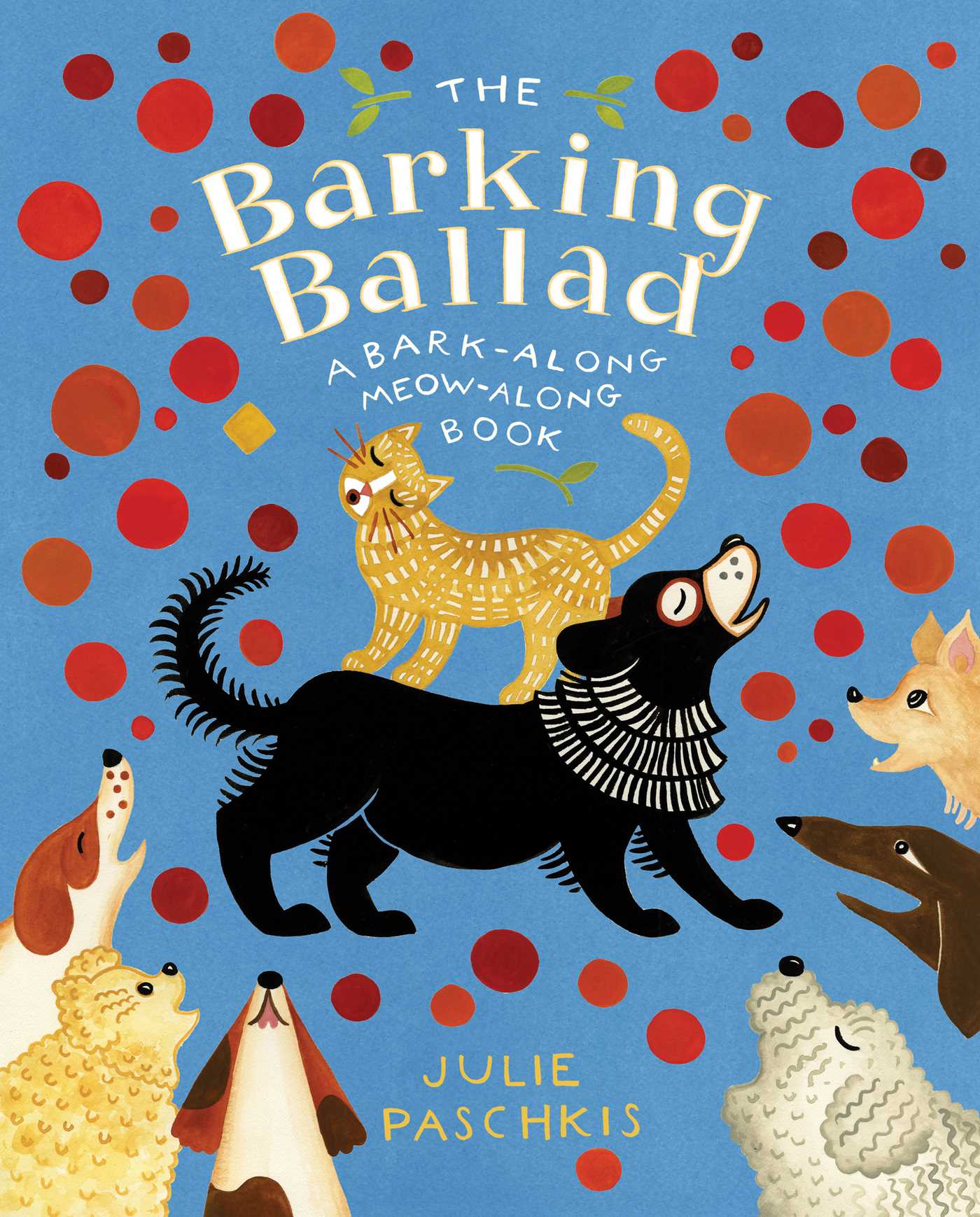 Barking Ballad: A Bark-Along Meow-Along Book