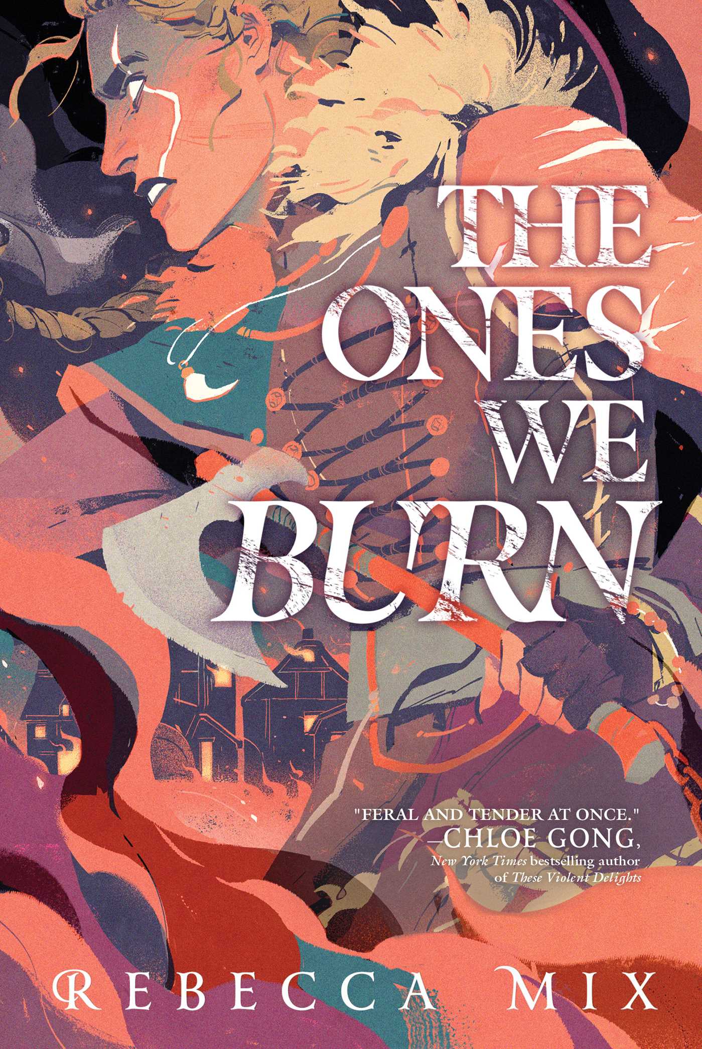 Ones We Burn