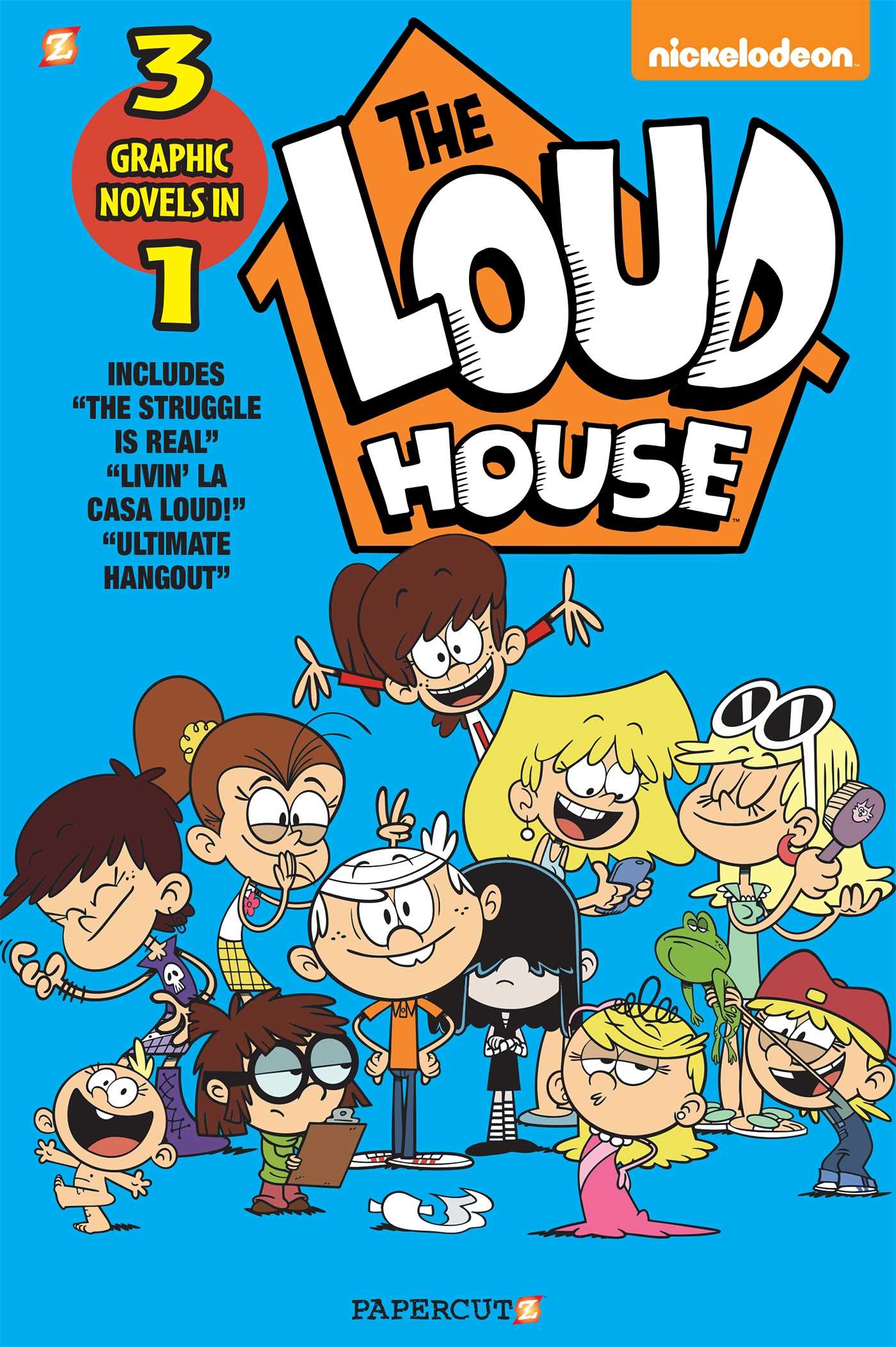 Loud House 3-in-1 #3: The Struggle is Real, Livin' La Casa Loud, Ultimate Hangout