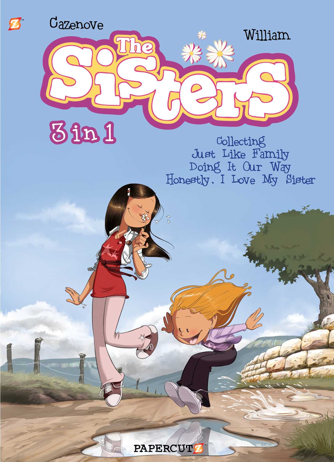 Sisters 3 in 1 #1: Collecting "Just Like Family," "Doing It Our Way," and "Honestly, I Love My Sister"