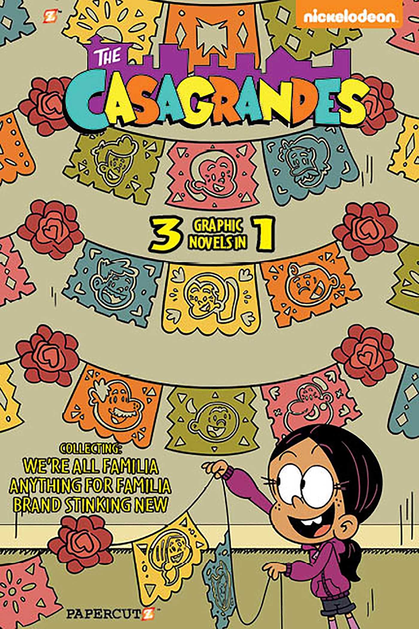 Casagrandes 3 in 1 Vol. 1: Collecting "We're All Familia," "Everything for Family," and "Brand Stinkin New"
