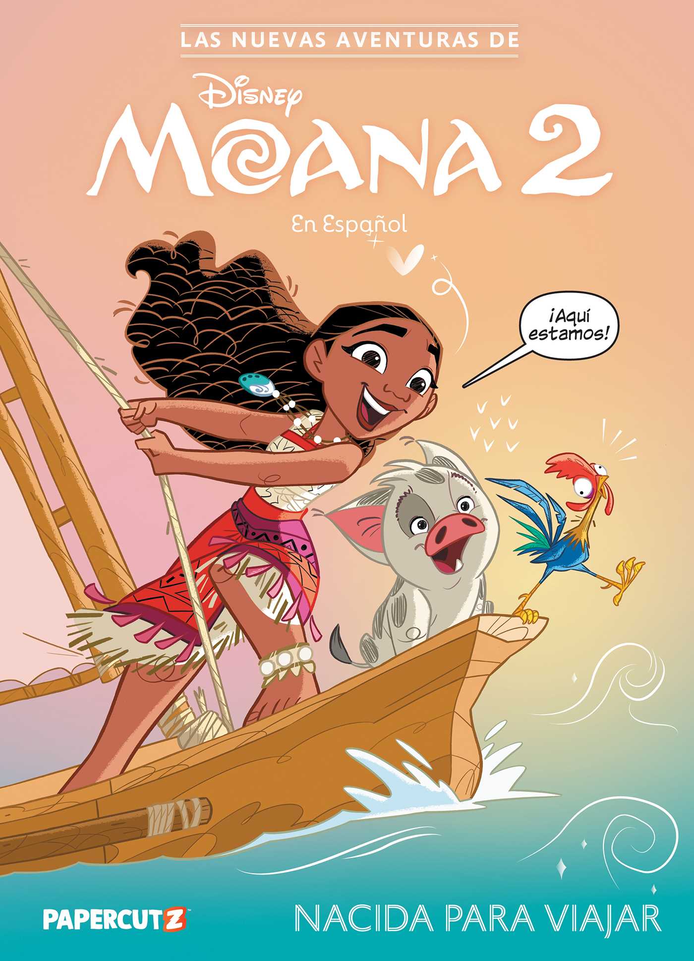 Nuevas Aventuras de Moana 2 Vol. 1 (Spanish Language Edition): Nacida Para Viajar