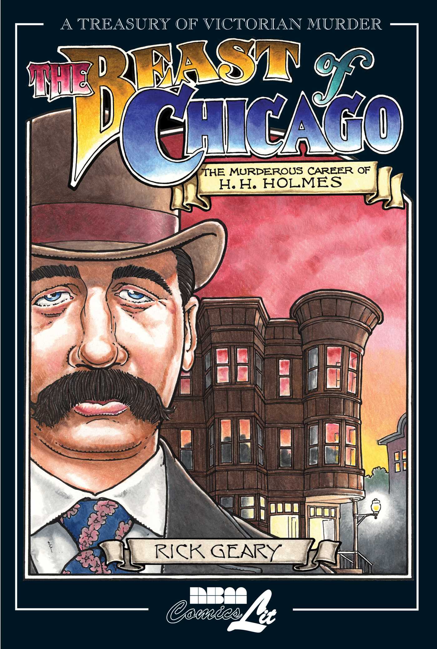 Beast of Chicago: The Murderous Career of H. H. Holmes
