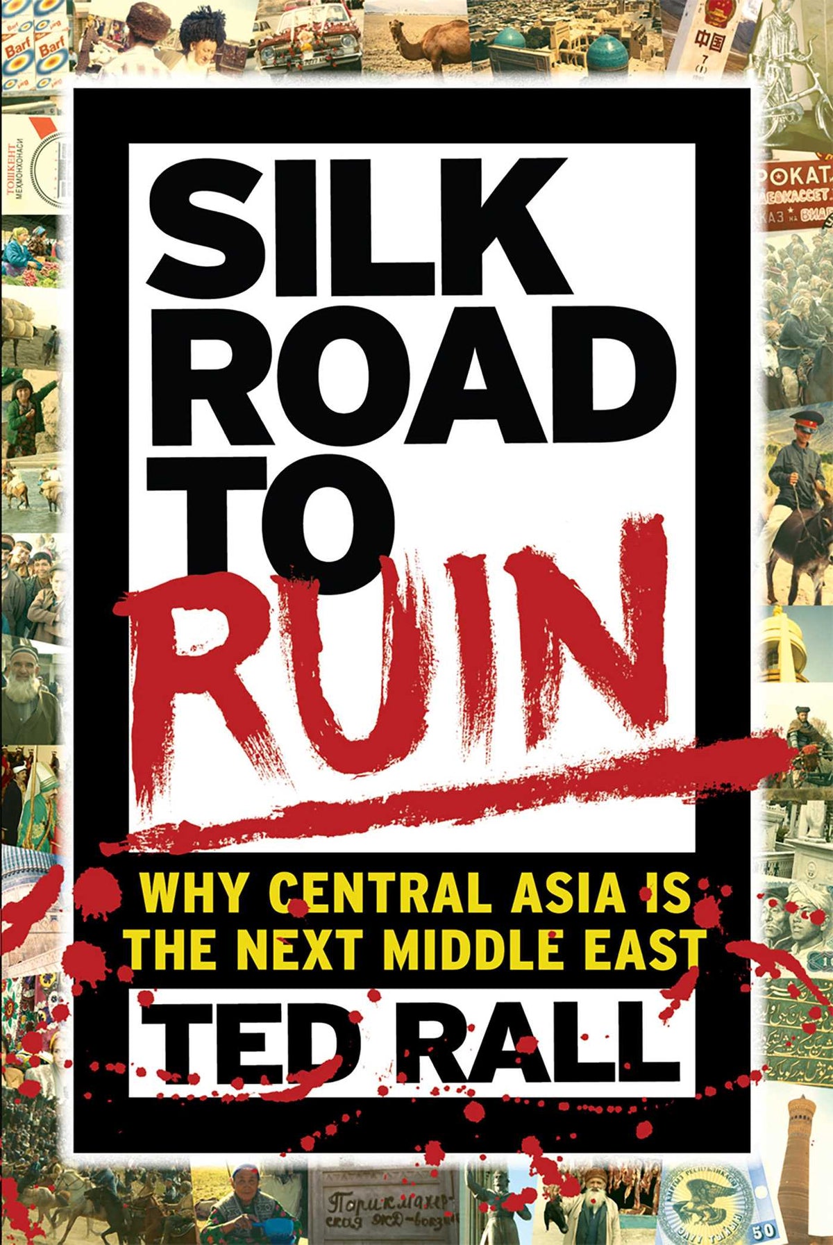 Silk Road to Ruin