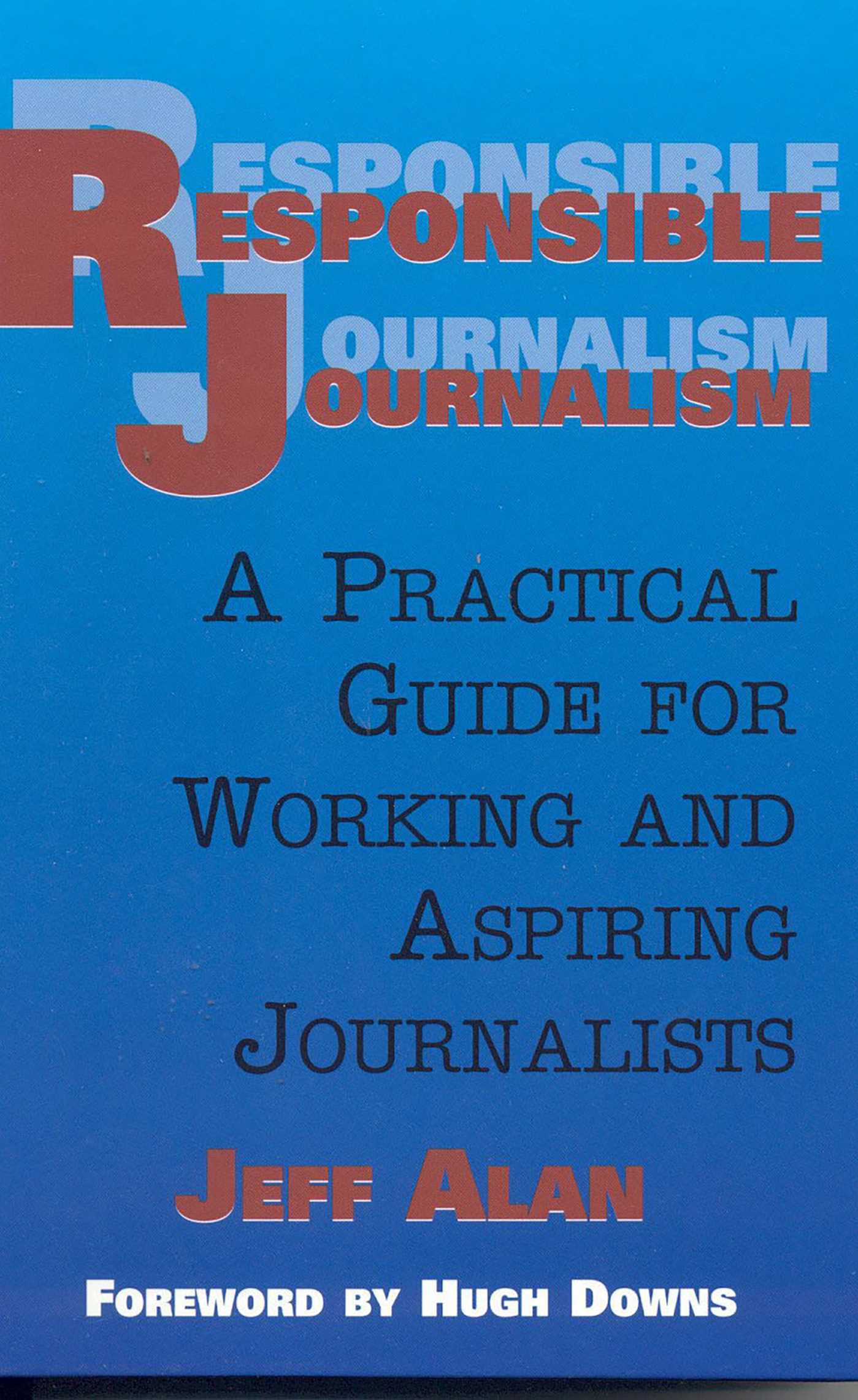 Responsible Journalism