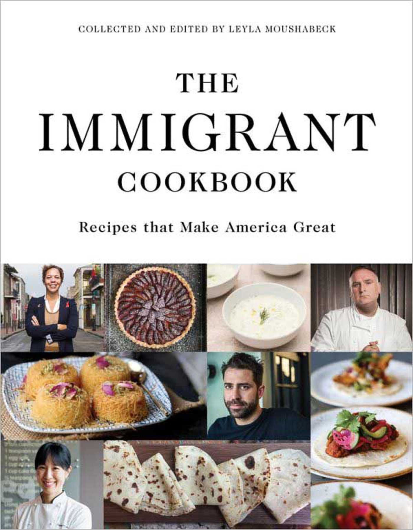 Immigrant Cookbook: Recipes that Make America Great