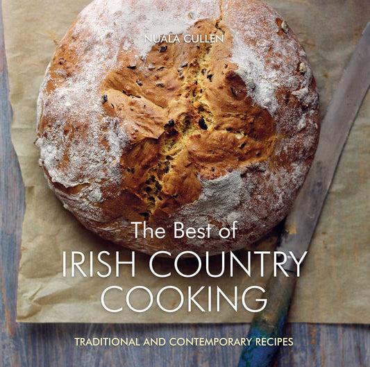 Best of Irish Country Cooking: Classic and Contemporary Recipes