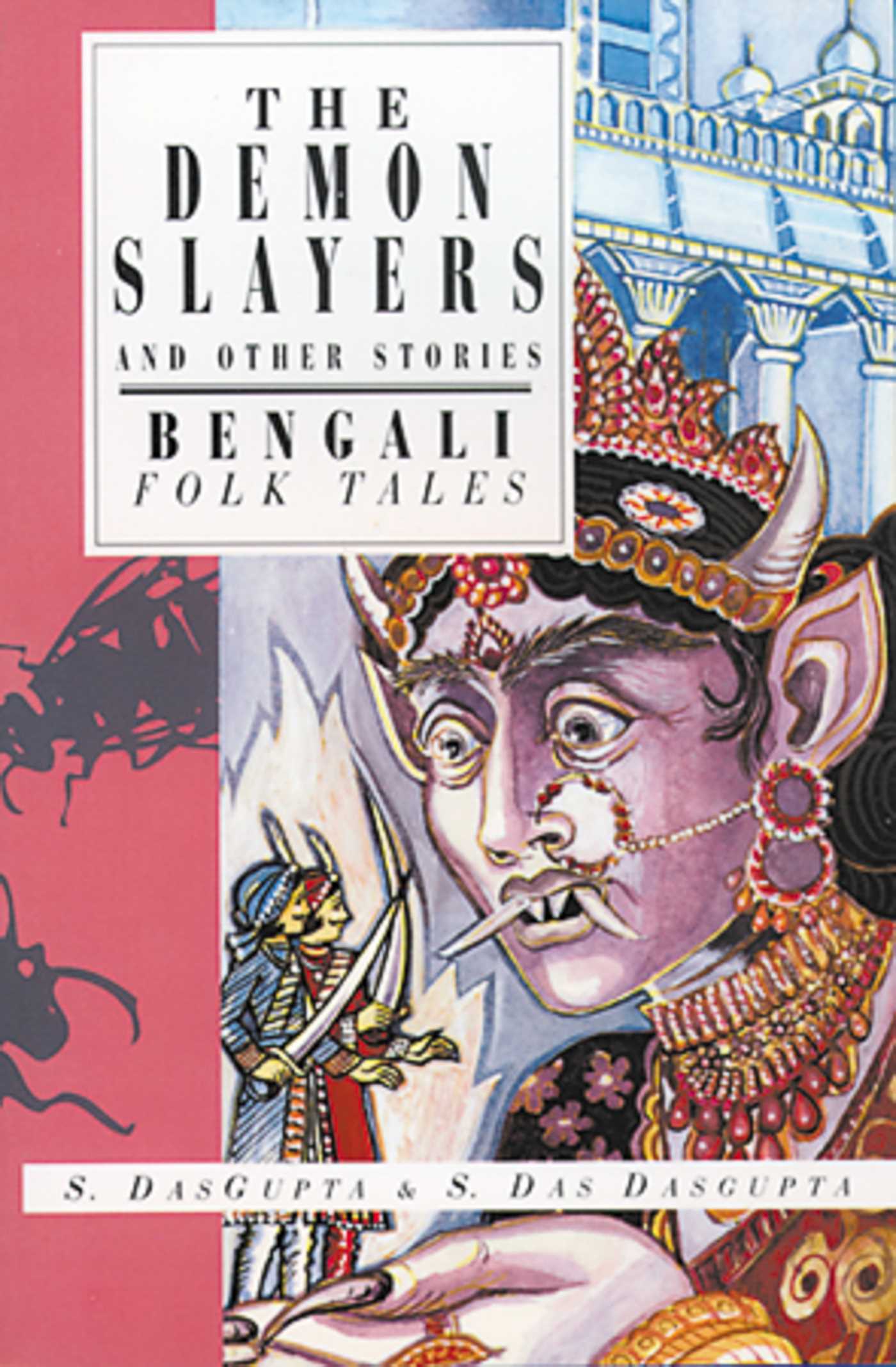 Demon Slayers and Other Stories: Bengali Folk Tales