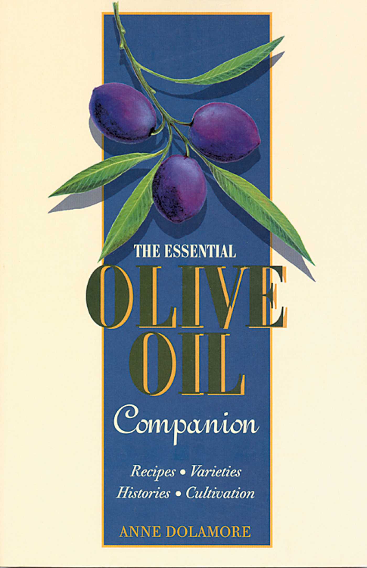 Essential Olive Oil Companion