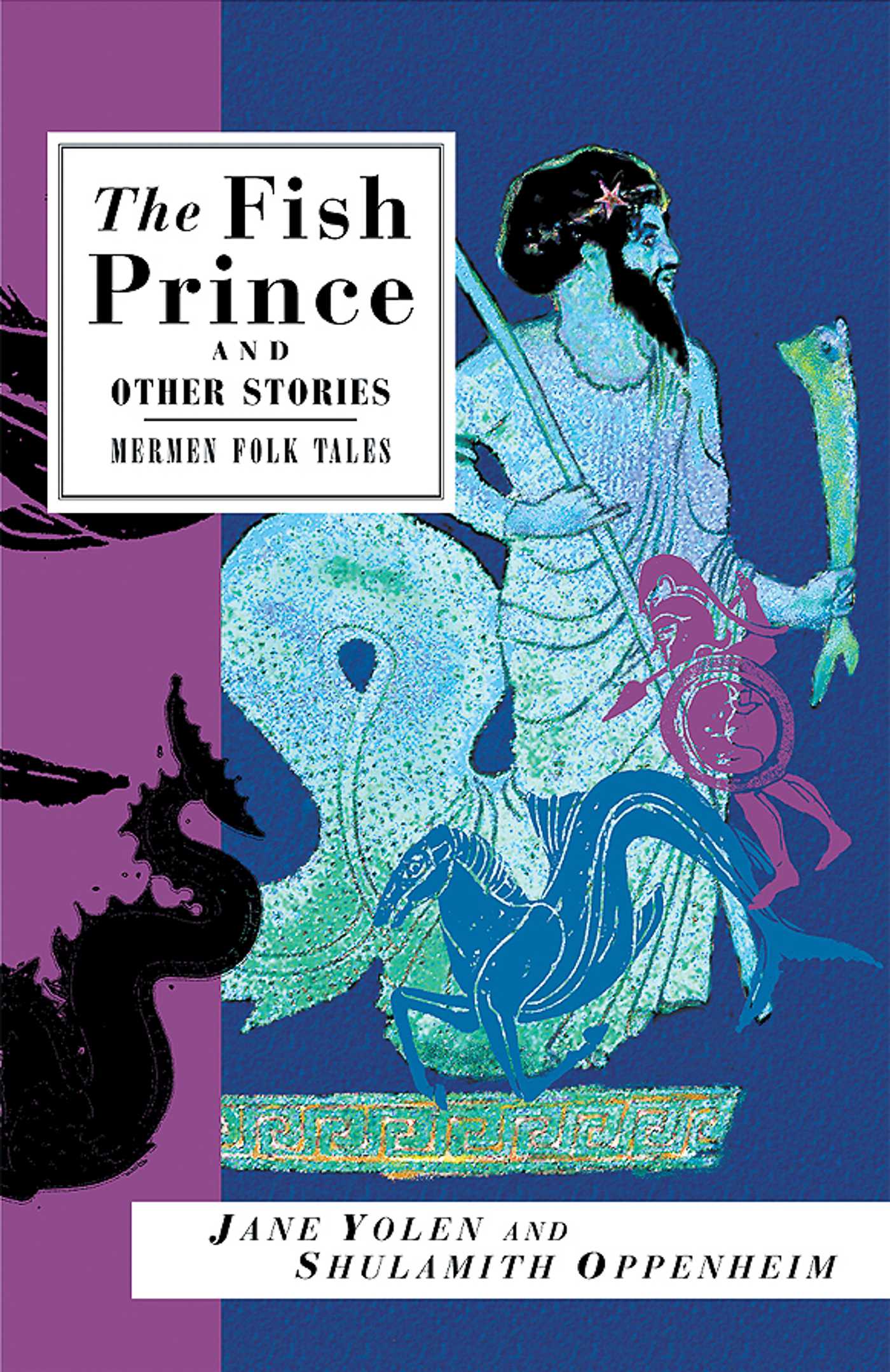 Fish Prince and Other Stories: Mermen Folk Tales