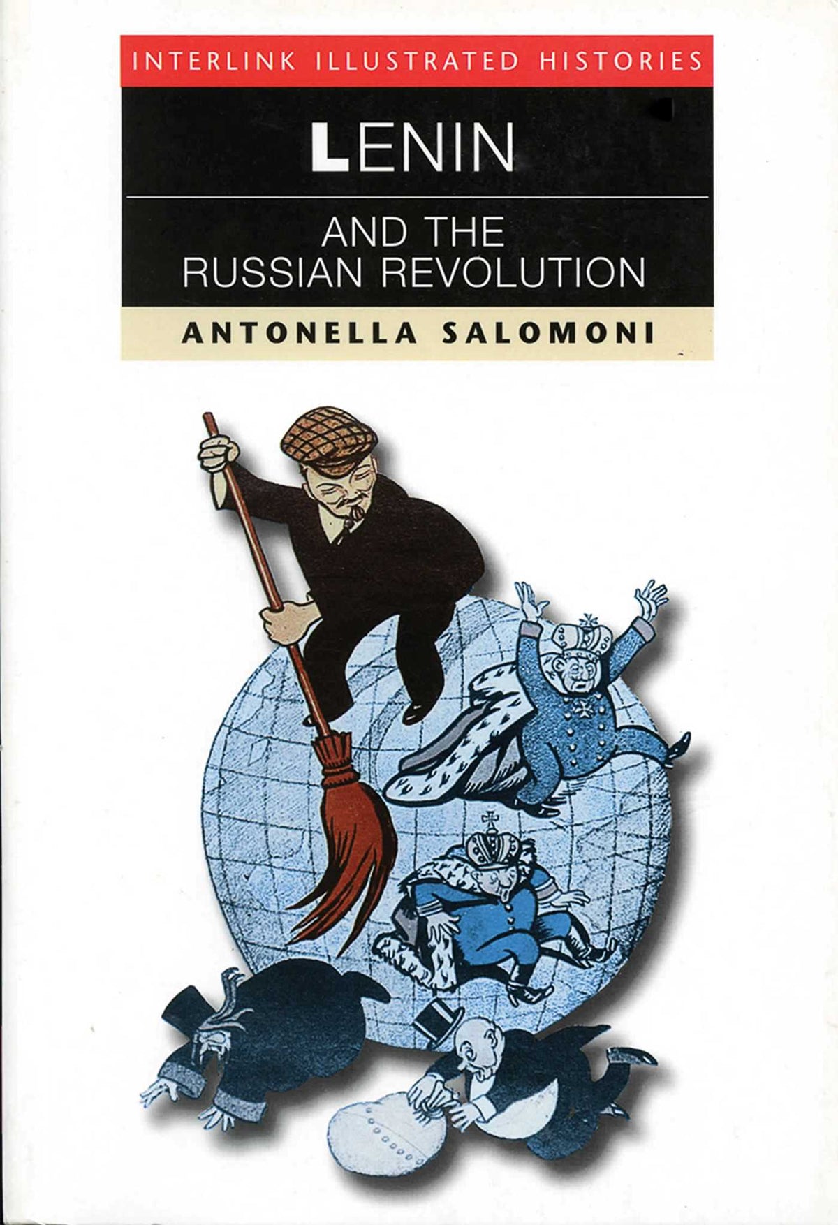 Lenin and the Russian Revolution (Interlink Illustrated Histories)