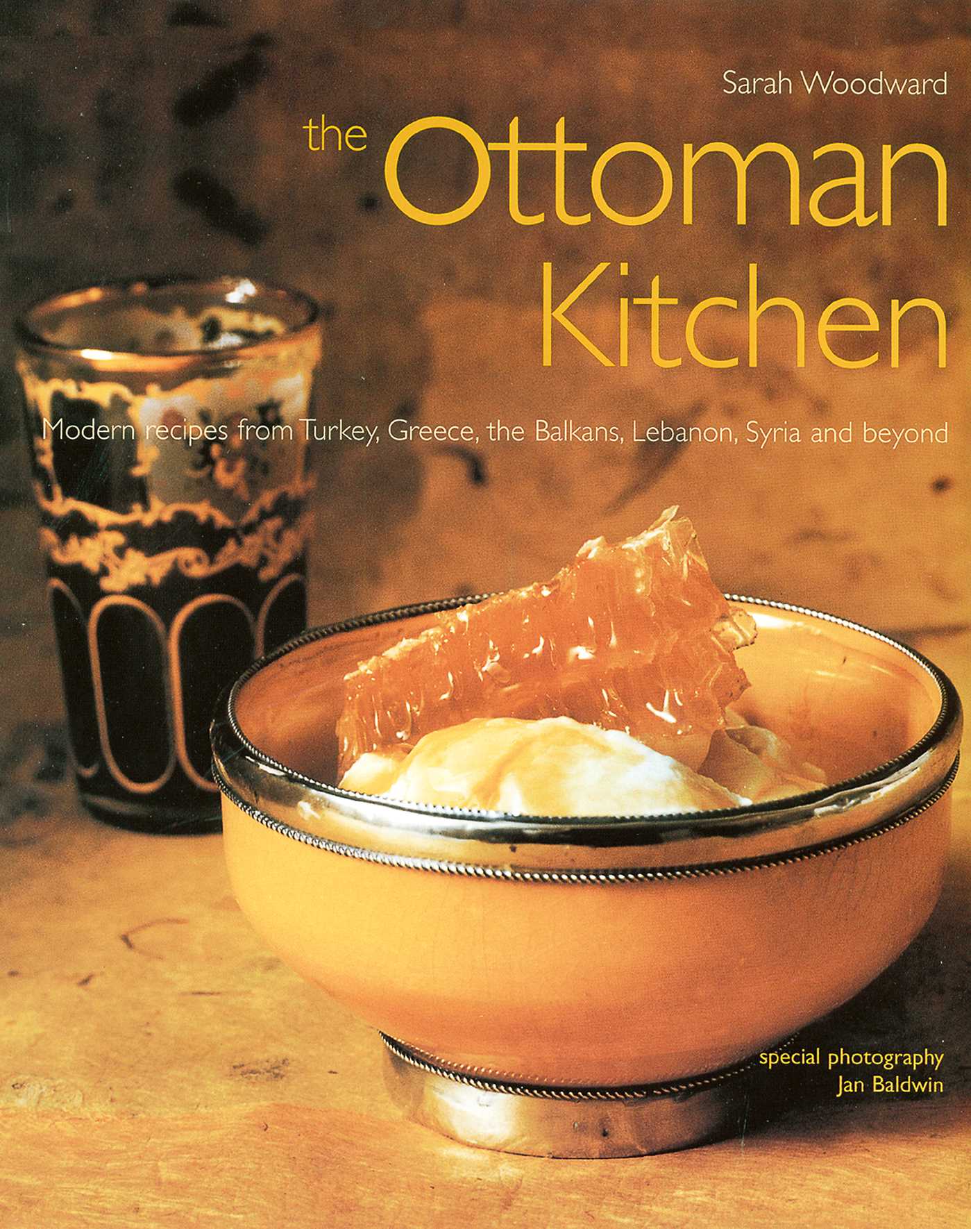 Ottoman Kitchen: Modern Recipes from Turkey, Greece, the Balkans, Lebanon, Syria and beyond