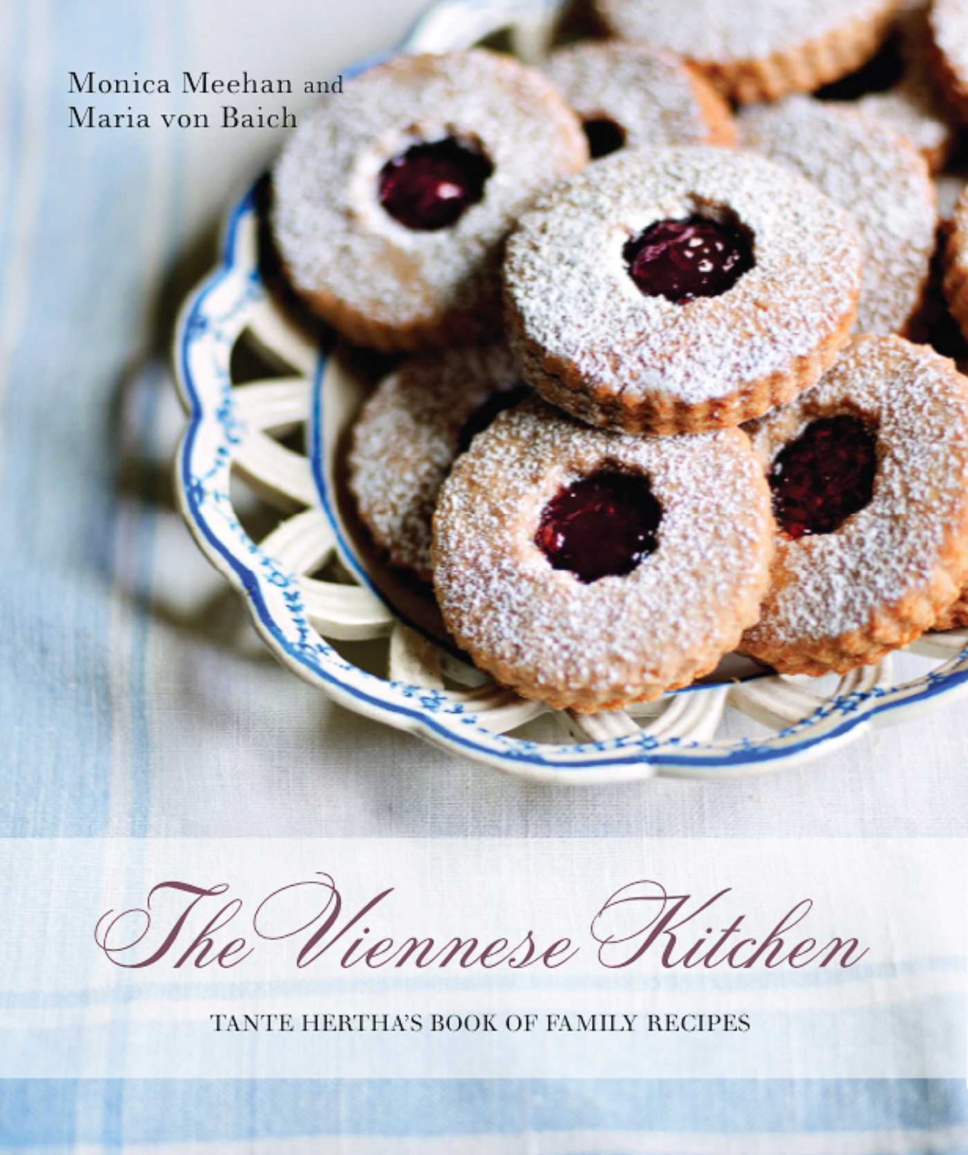 Viennese Kitchen: Tante Hertha's Book of Family Recipes