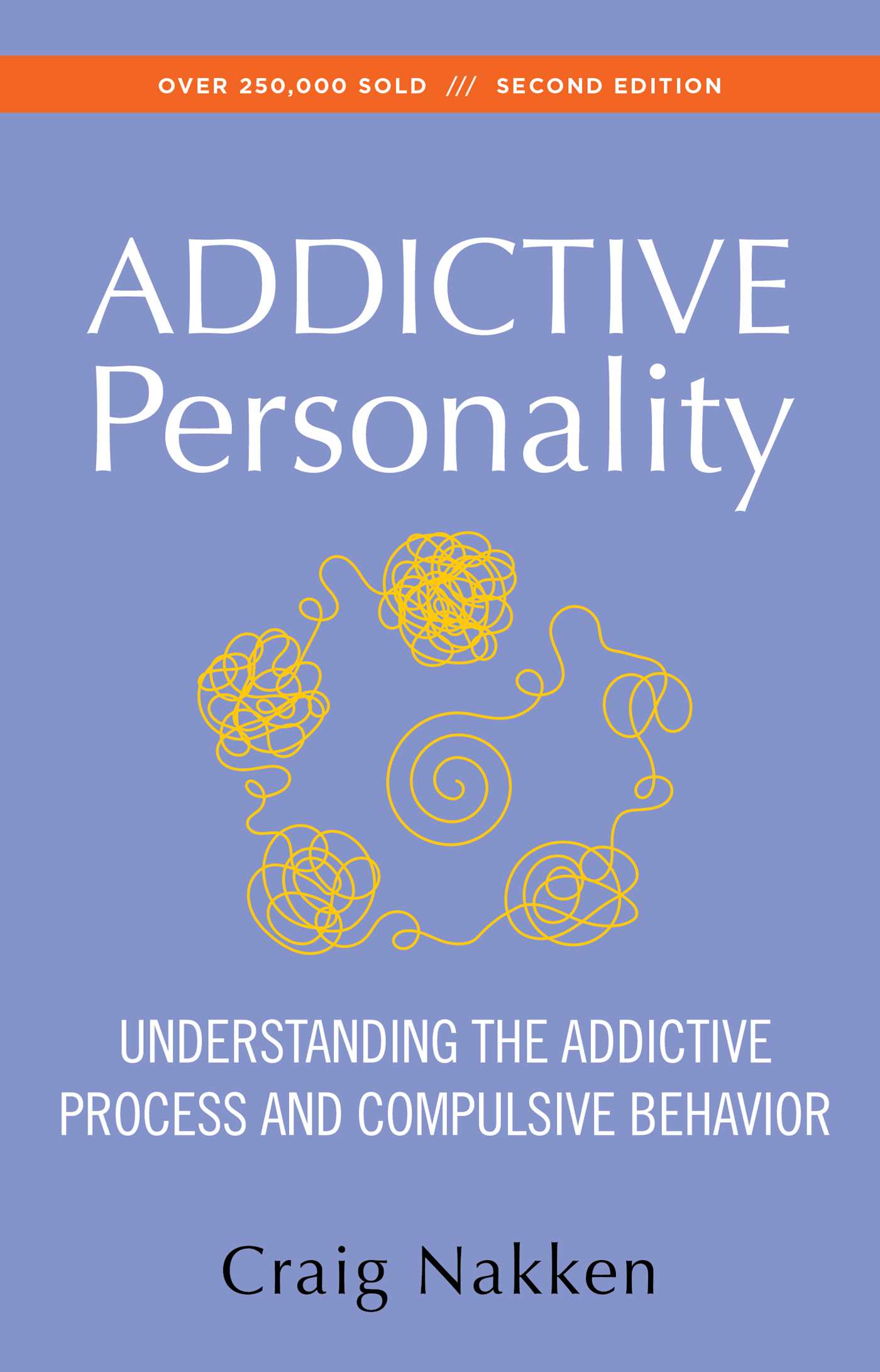 Addictive Personality: Understanding the Addictive Process and Compulsive Behavior