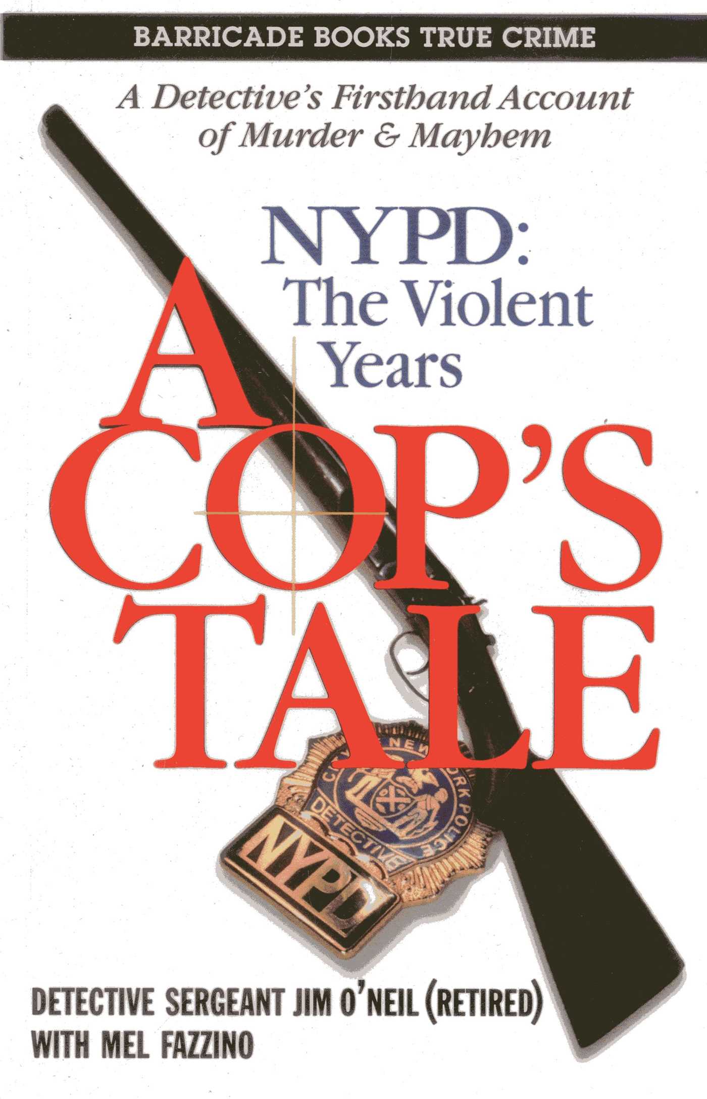 Cop's Tale: NYPD: The Violent Years