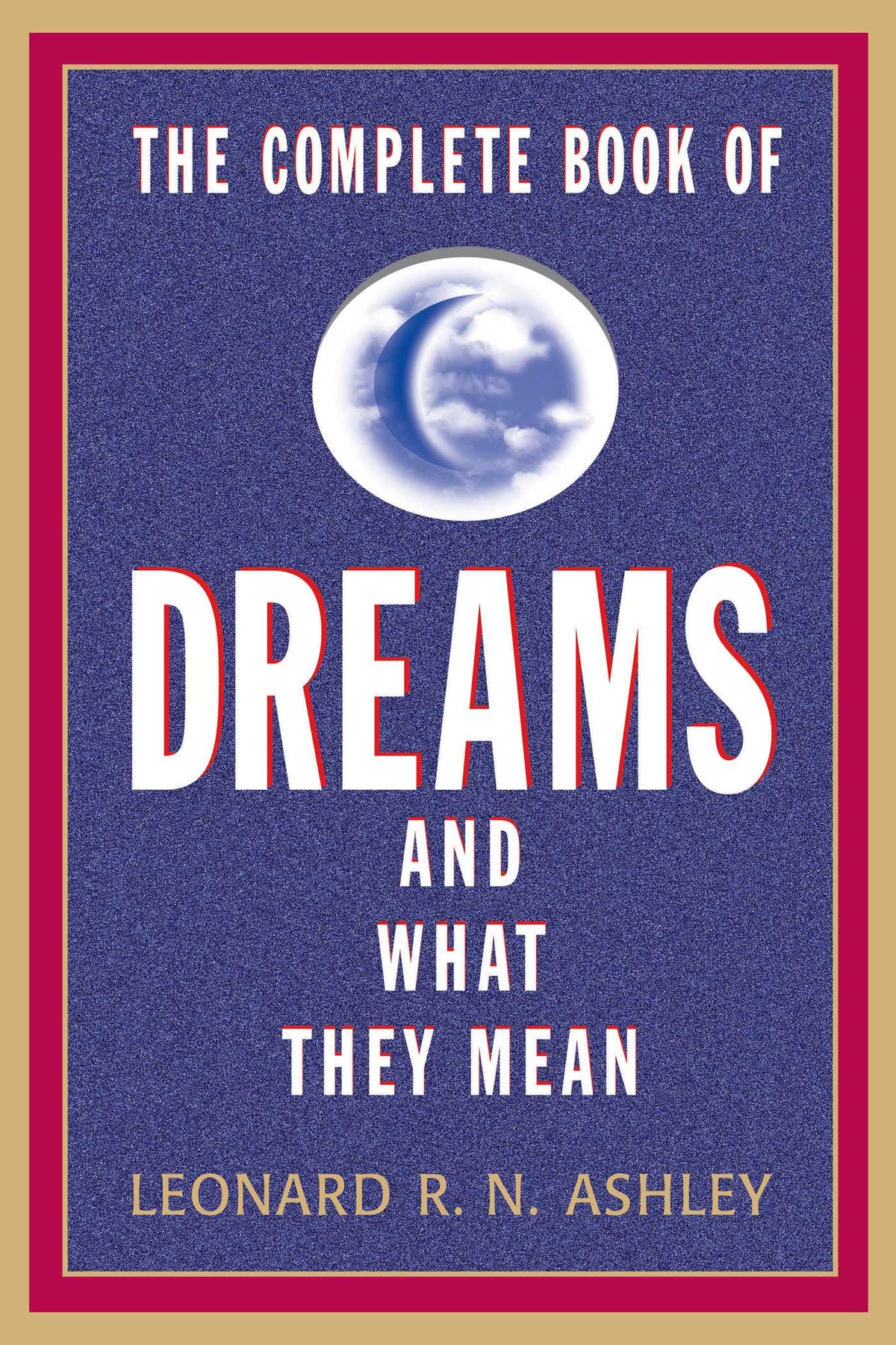 Complete Book of Dreams And What They Mean