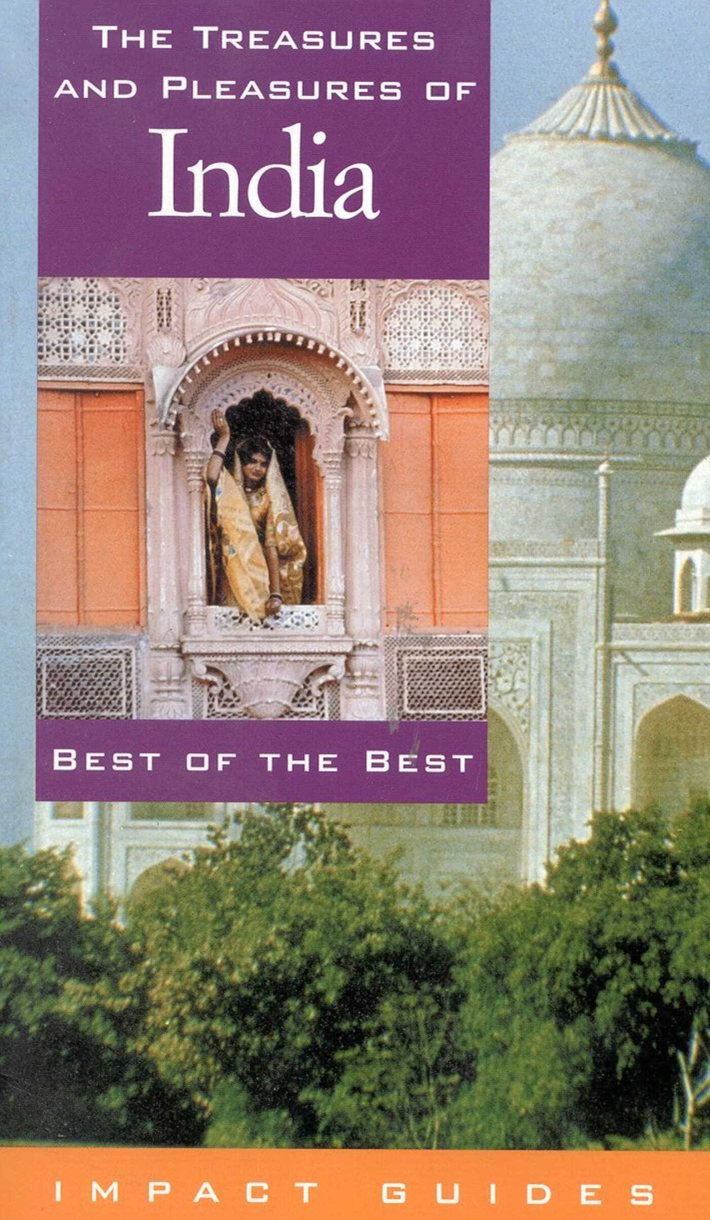Treasures and Pleasures of India: Best of the Best