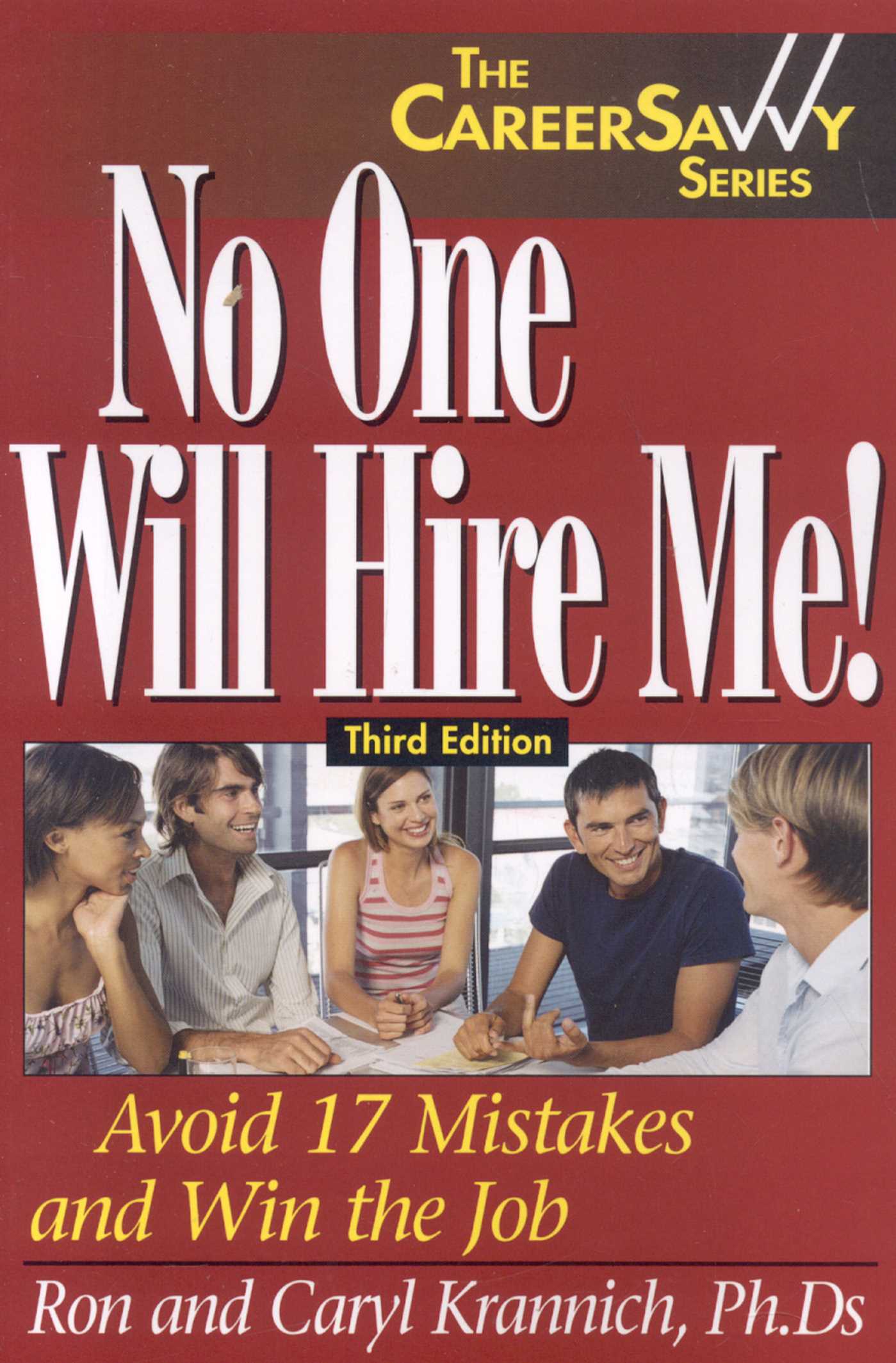 No One Will Hire Me!