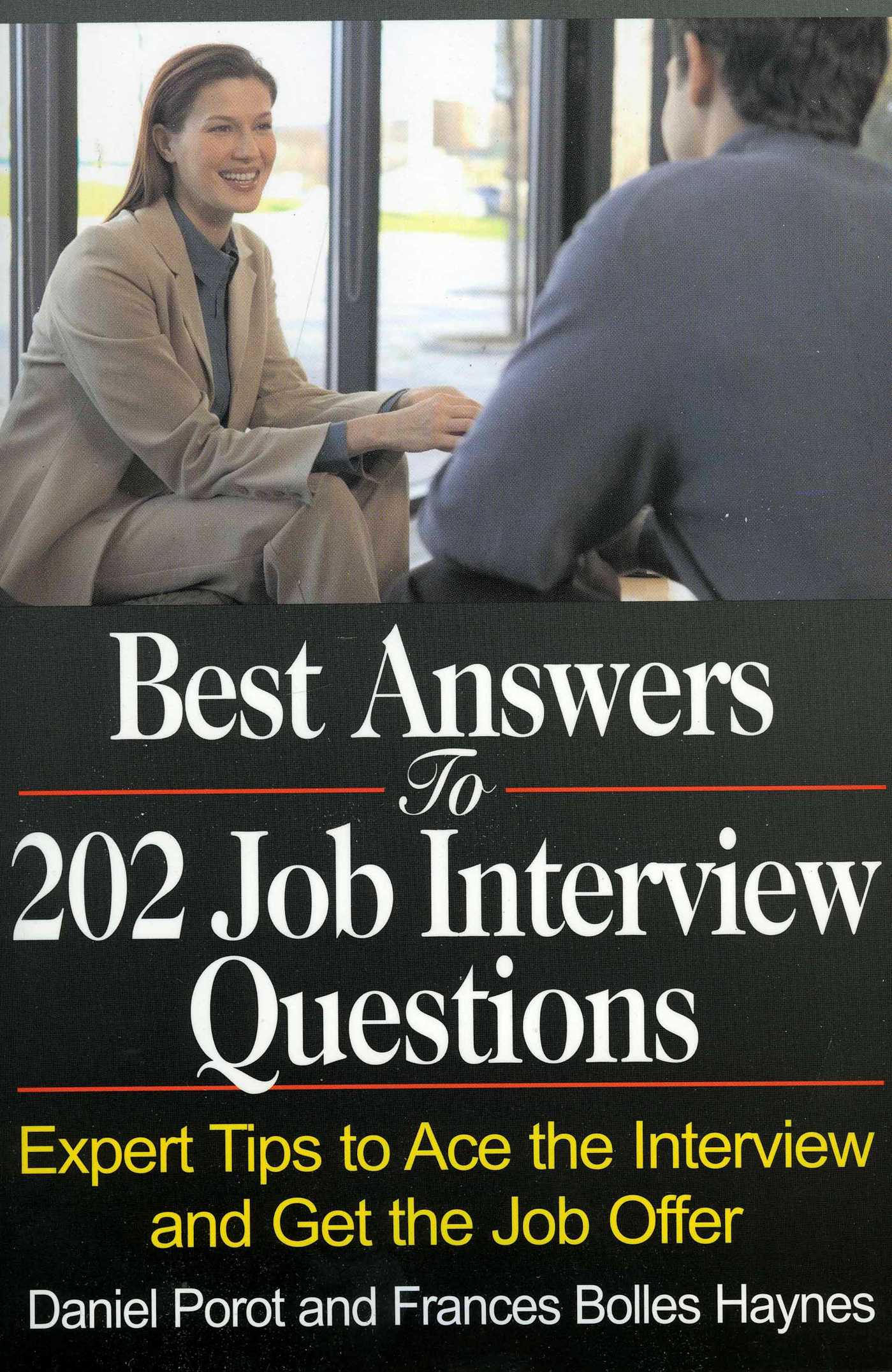Best Answers to 202 Job Interview Questions