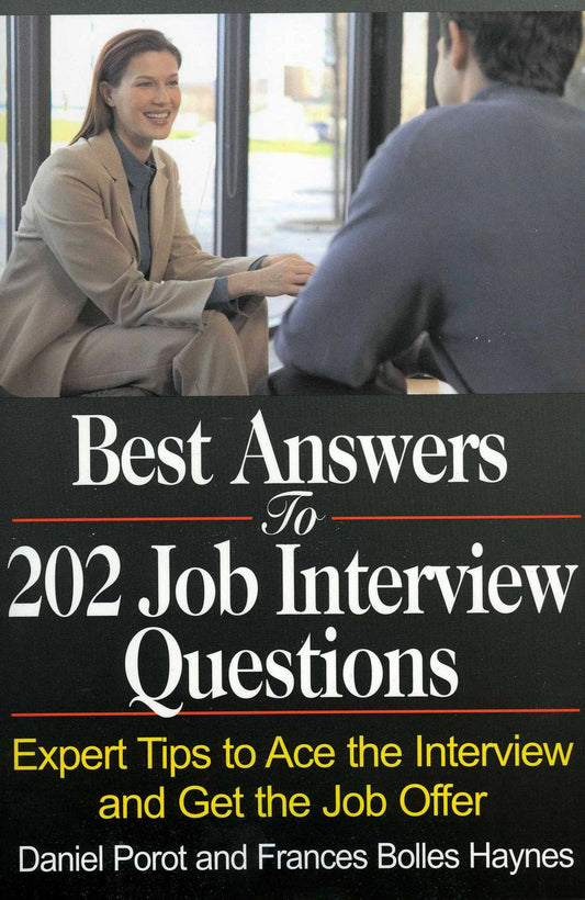 Best Answers to 202 Job Interview Questions