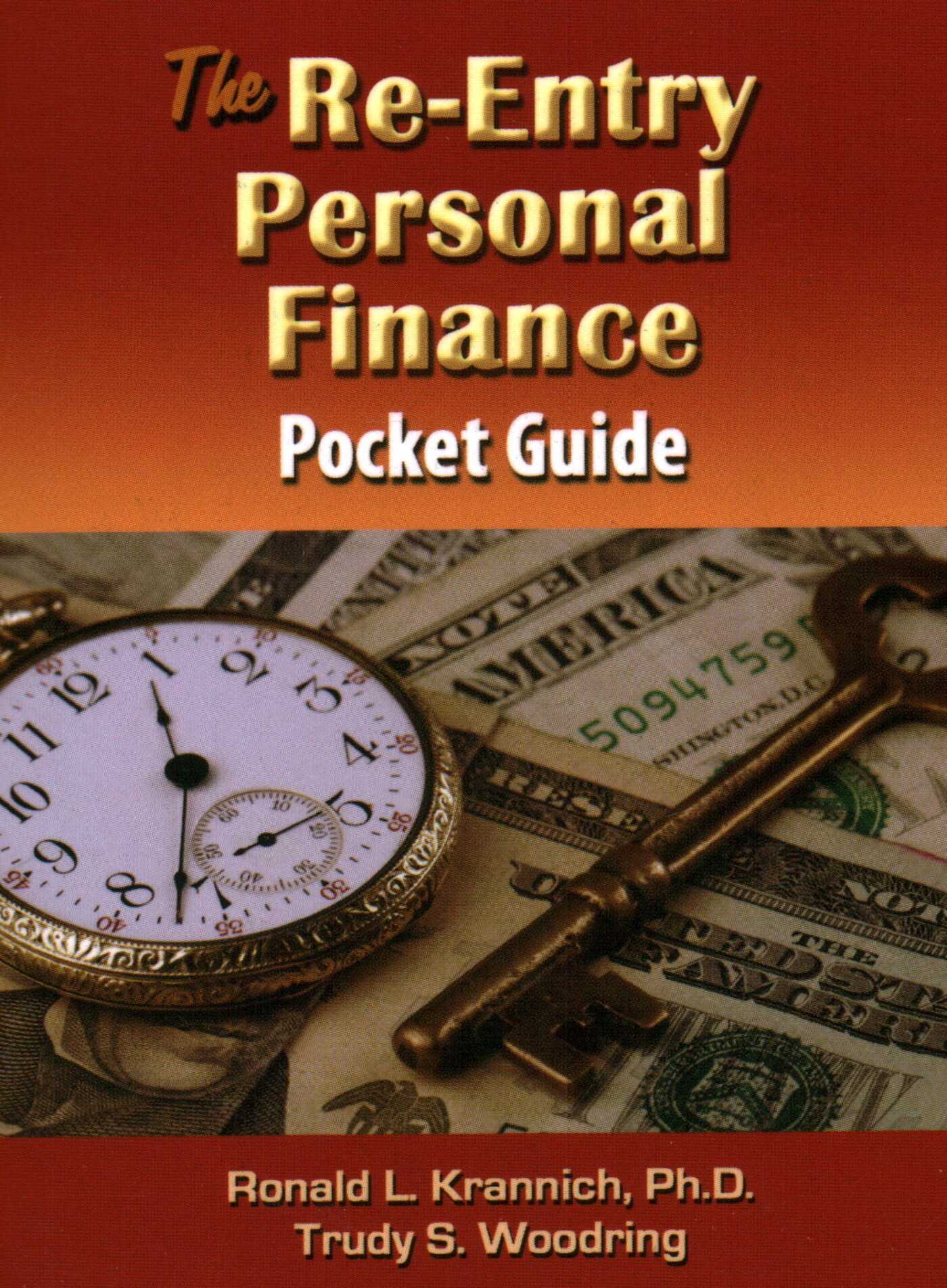 Re-Entry Personal Finance Pocket Guide: Make Smart Money Decisions the Rest of Your Life!