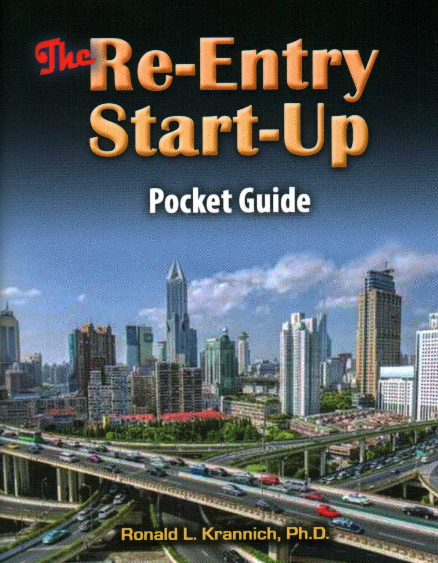 Re-Entry Start-Up Pocket Guide: Mapping Your Way Through the Free World Maze