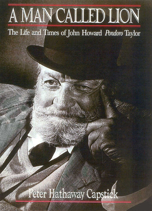 Man Called Lion: The Life and Times of John Howard Pondoro Taylor