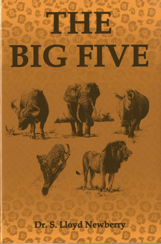 Big Five: Hunting Adventures in Today's Africa