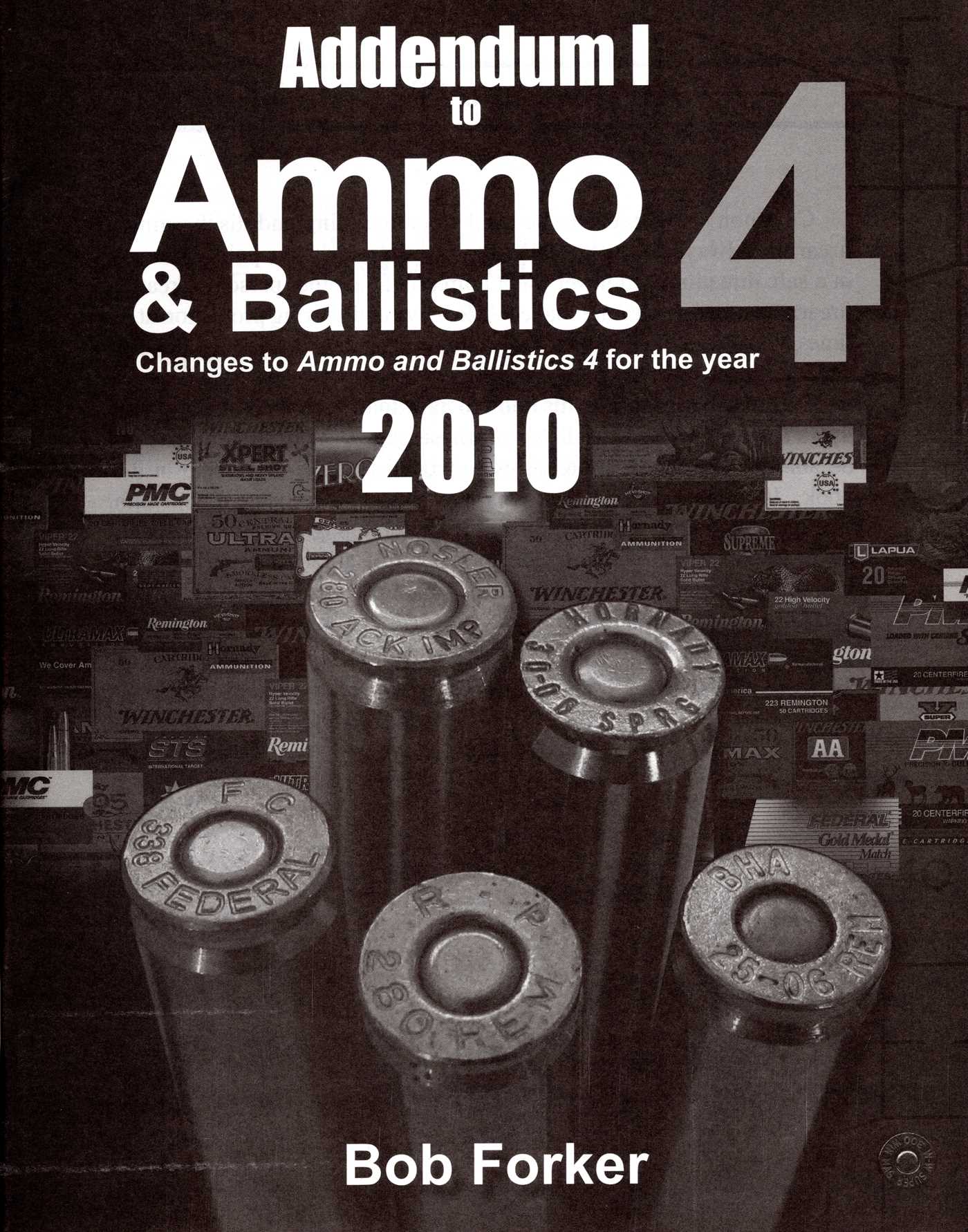 Addendum 1 to Ammo & Ballistics 4 2010, sc