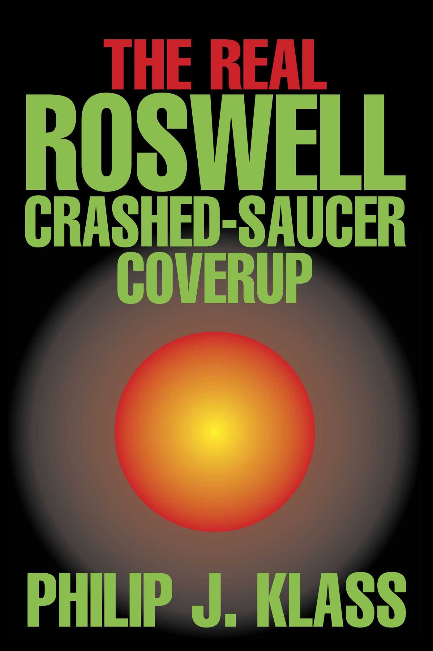 Real Roswell Crashed-Saucer Coverup