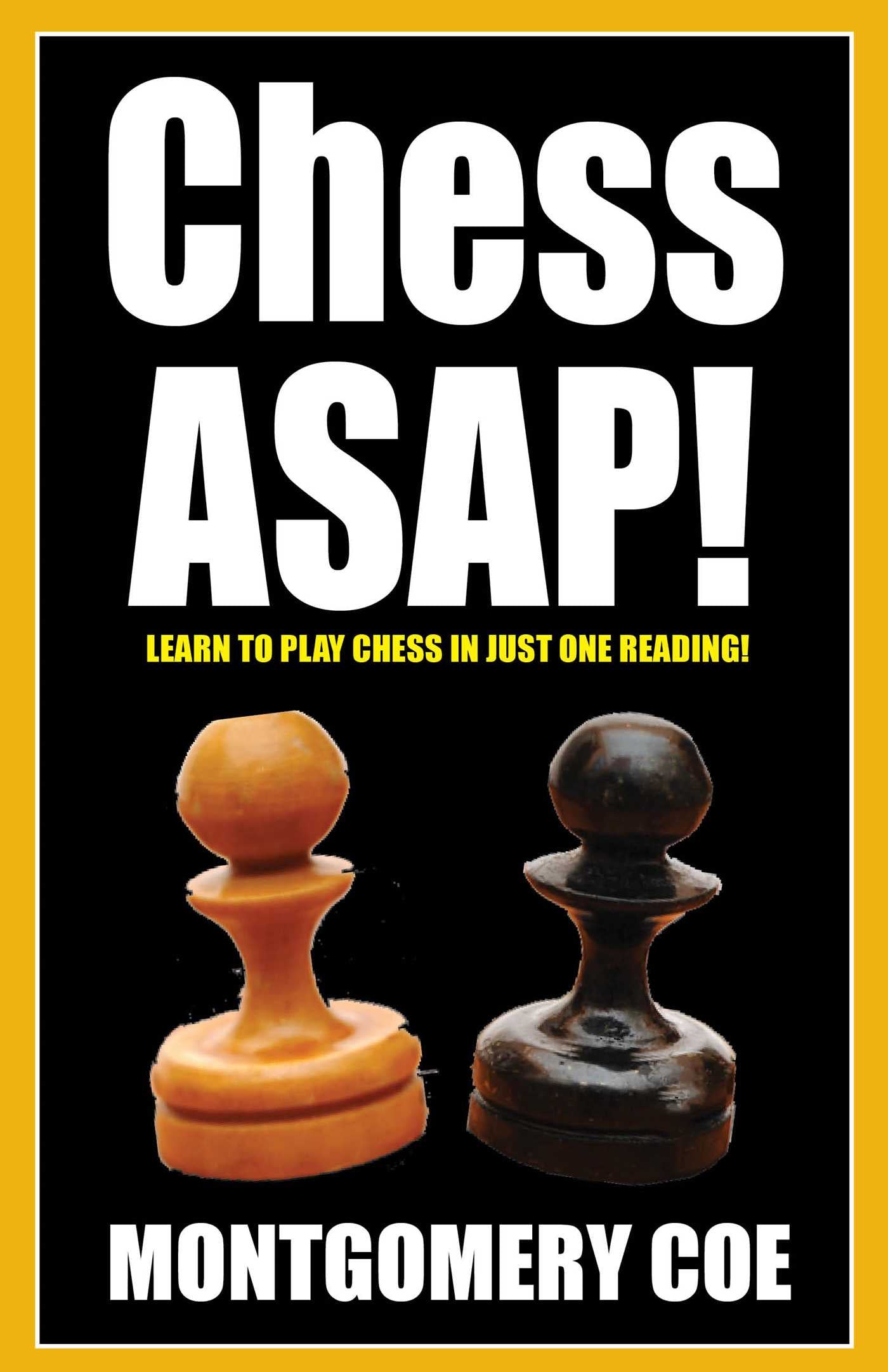 Chess ASAP!