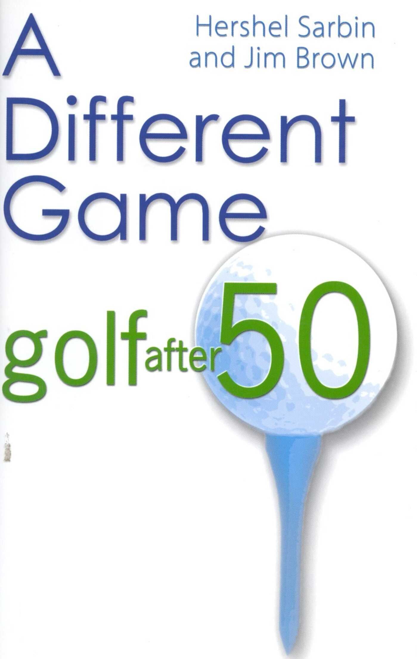 Different Game: Golf After 50